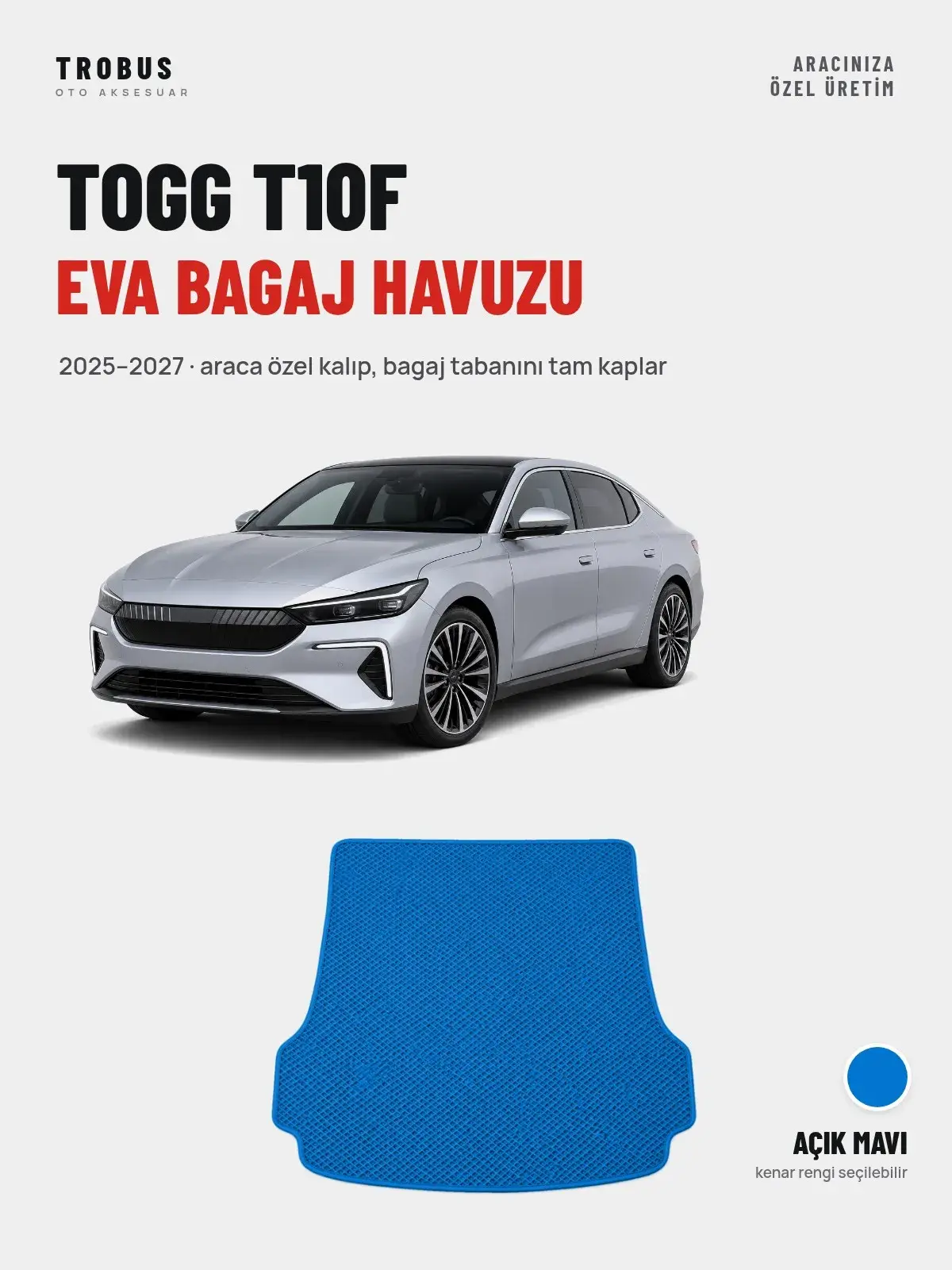 Togg T10F EVA Bagaj Havuzu (2025–2027) Açık Mavi – Araca Özel Kalıp (1)