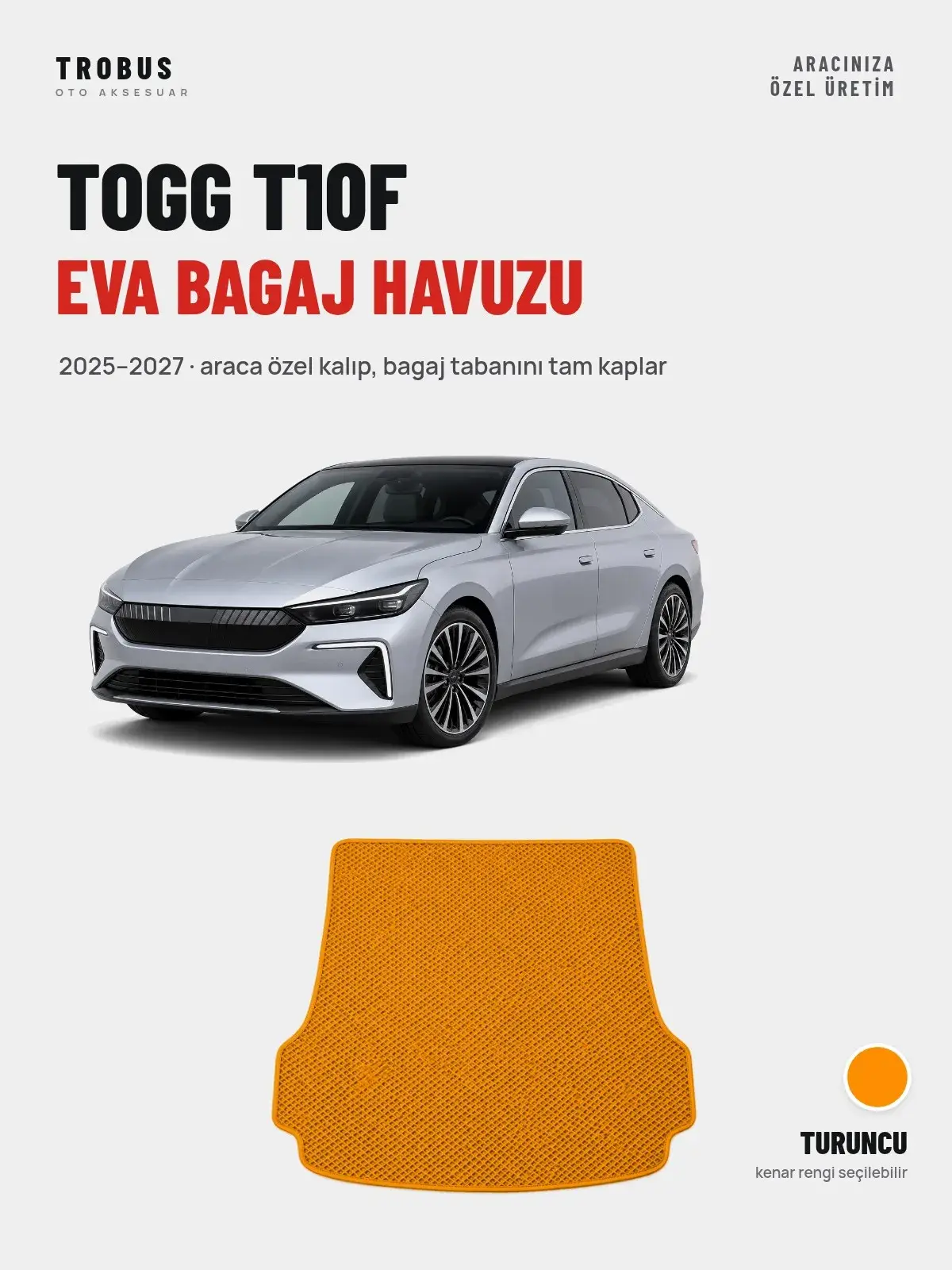 Togg T10F EVA Bagaj Havuzu (2025–2027) Turuncu – Araca Özel Kalıp (1)
