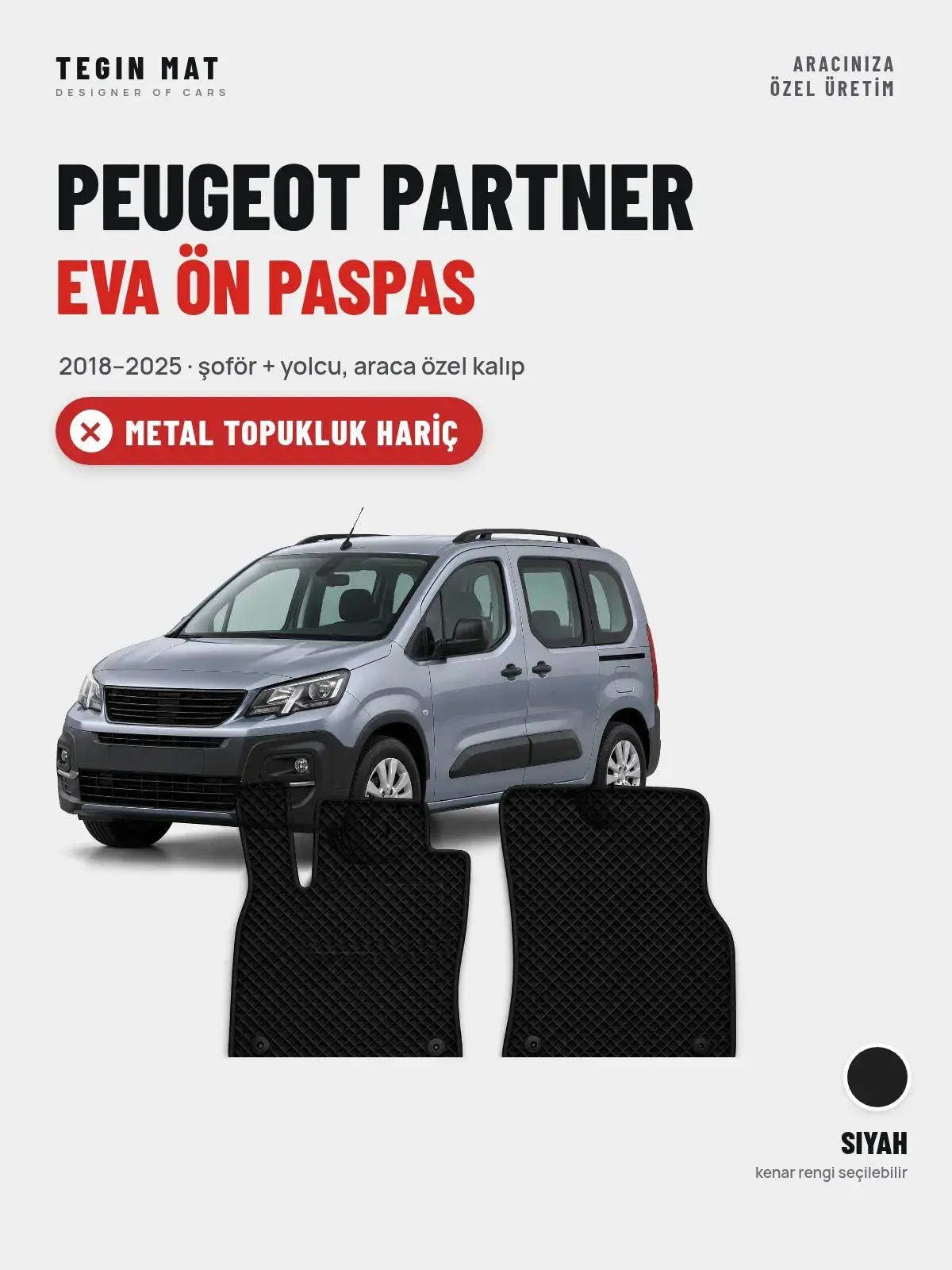 Peugeot Partner EVA Ön Paspas (2018–2025) Siyah – Metal Topukluk Hariç (1)