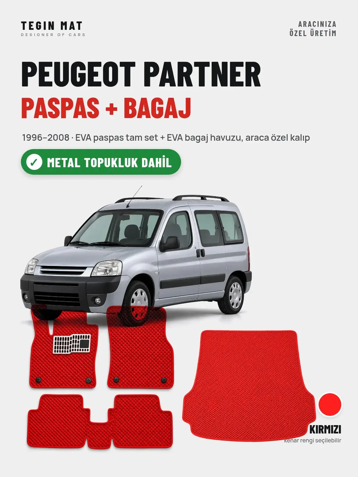 Peugeot Partner EVA Paspas + Bagaj Havuzu Seti (1996–2008) Kırmızı – Metal Topukluk Dahil (1)