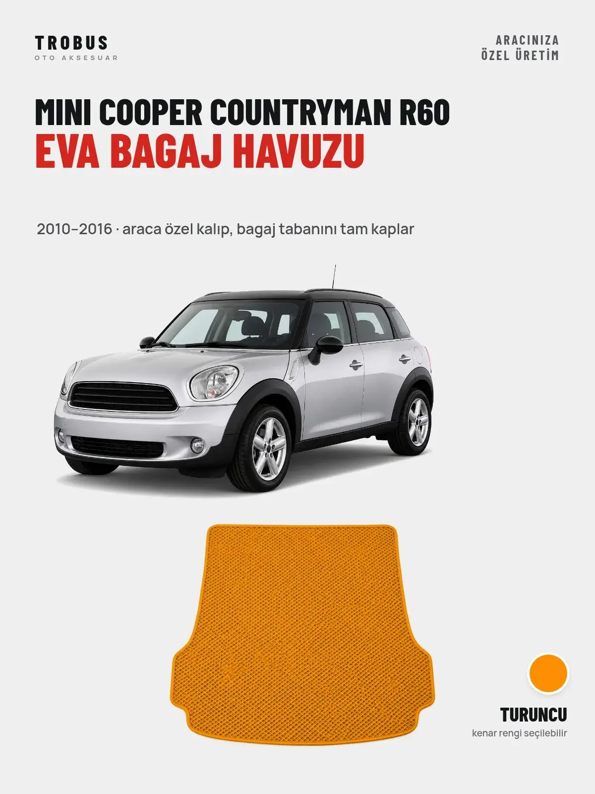 MINI Cooper Countryman R60 EVA Bagaj Havuzu (2010–2016) Turuncu – Araca Özel Kalıp (1)