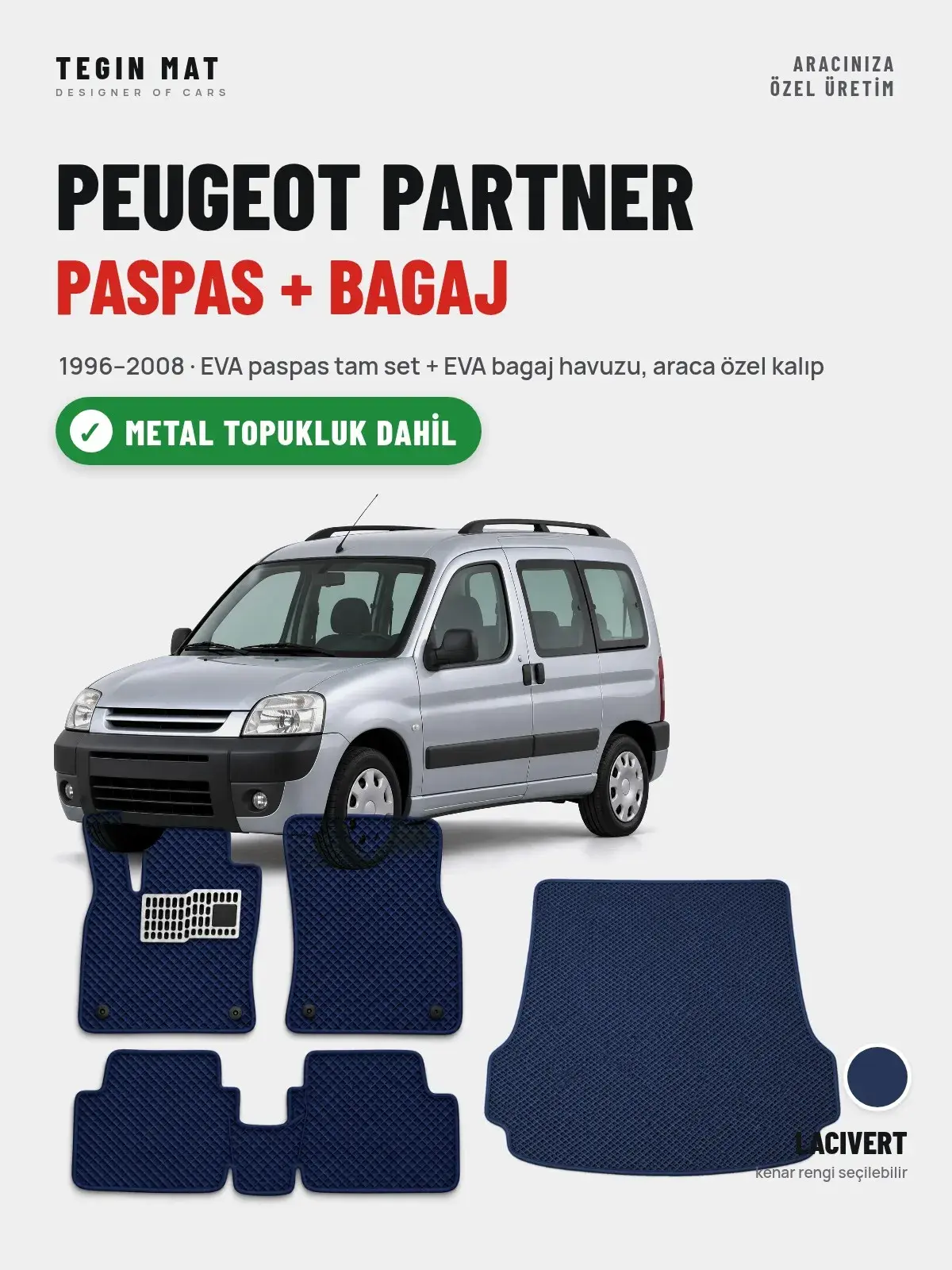 Peugeot Partner EVA Paspas + Bagaj Havuzu Seti (1996–2008) Lacivert – Metal Topukluk Dahil (1)