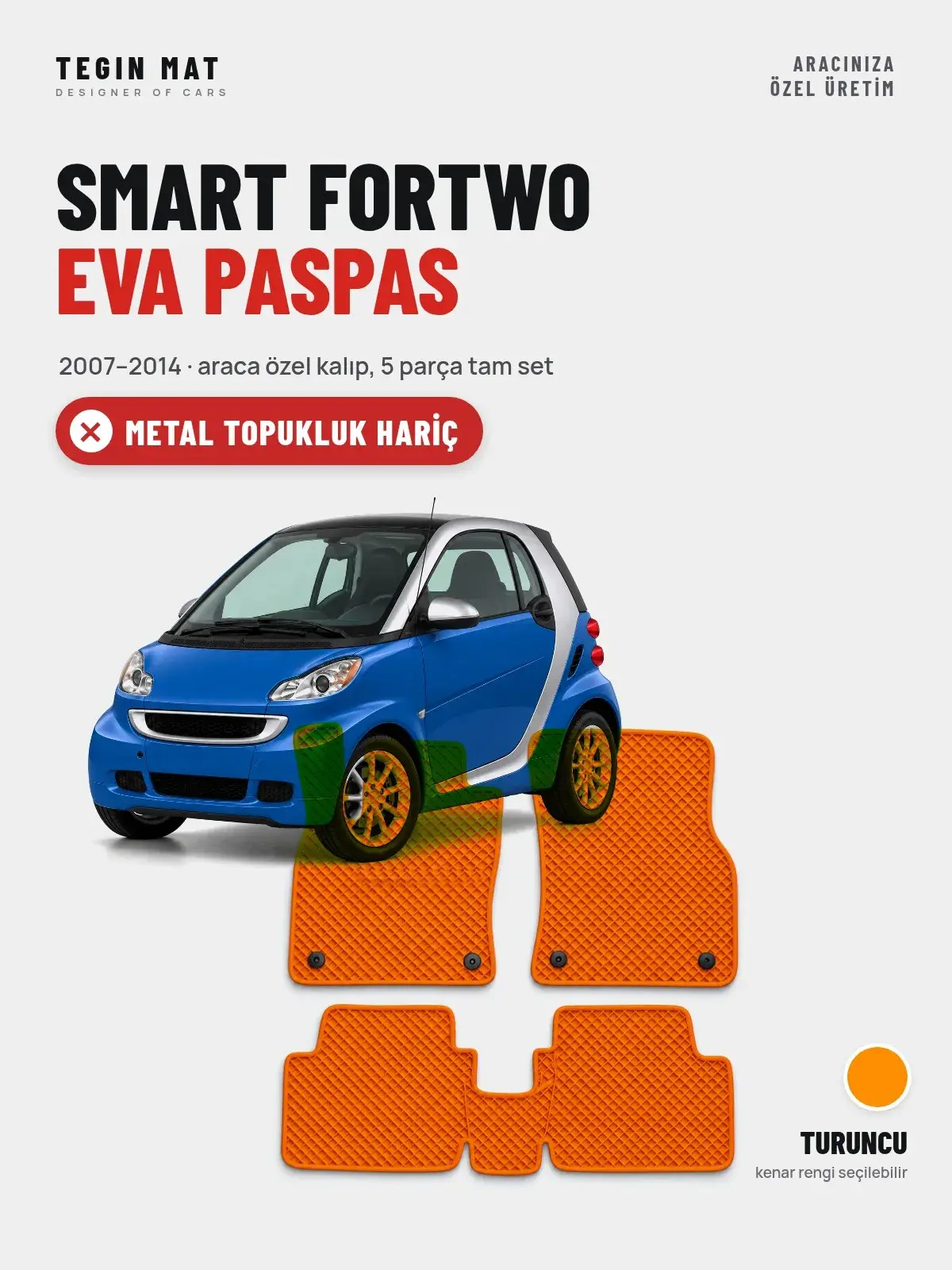 Smart Fortwo EVA Oto Paspas Tam Set (2007–2014) Turuncu – Metal Topukluk Hariç (1)