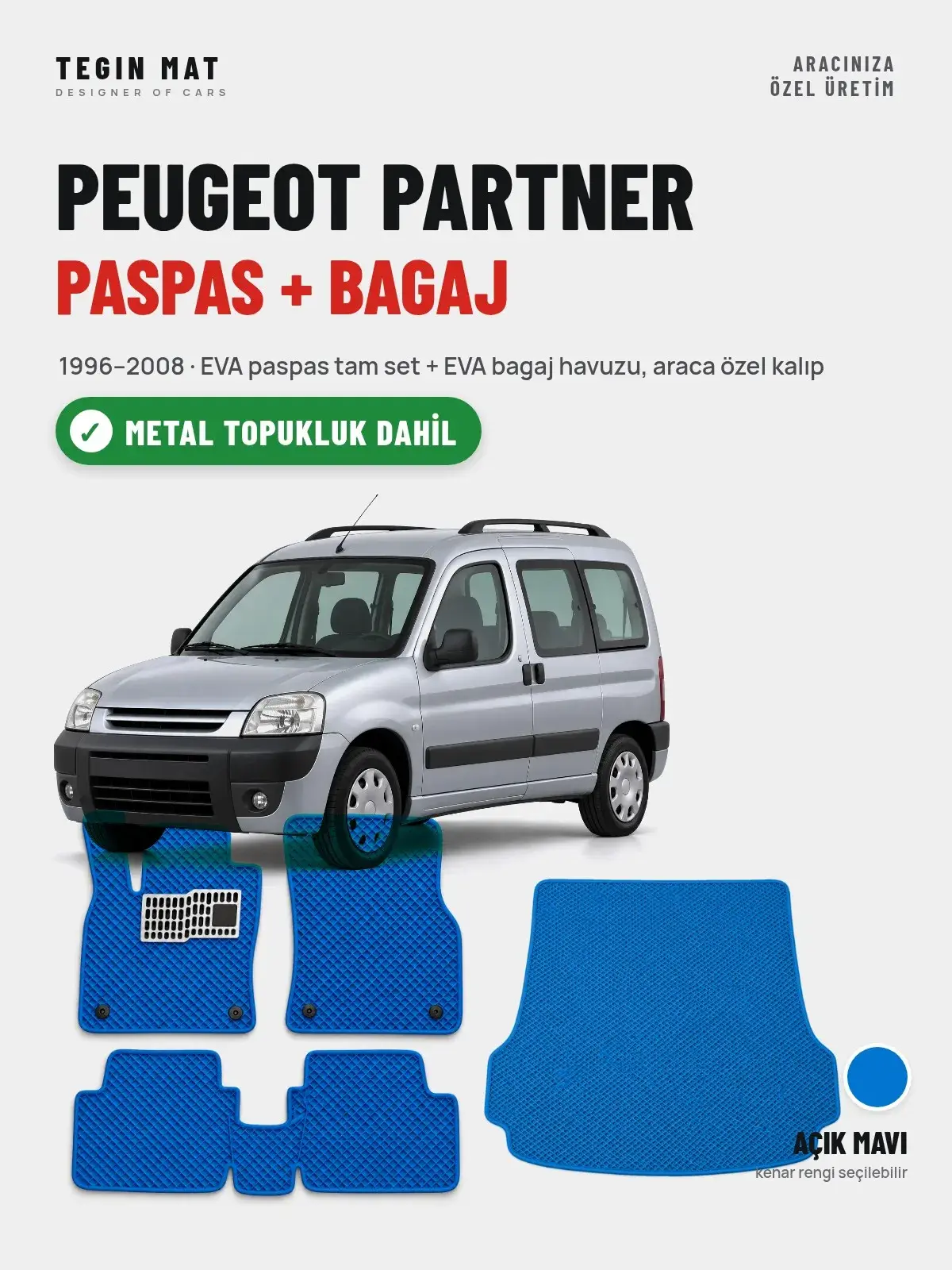 Peugeot Partner EVA Paspas + Bagaj Havuzu Seti (1996–2008) Açık Mavi – Metal Topukluk Dahil (1)