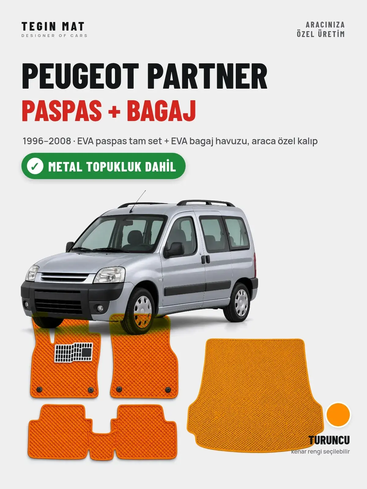 Peugeot Partner EVA Paspas + Bagaj Havuzu Seti (1996–2008) Turuncu – Metal Topukluk Dahil (1)