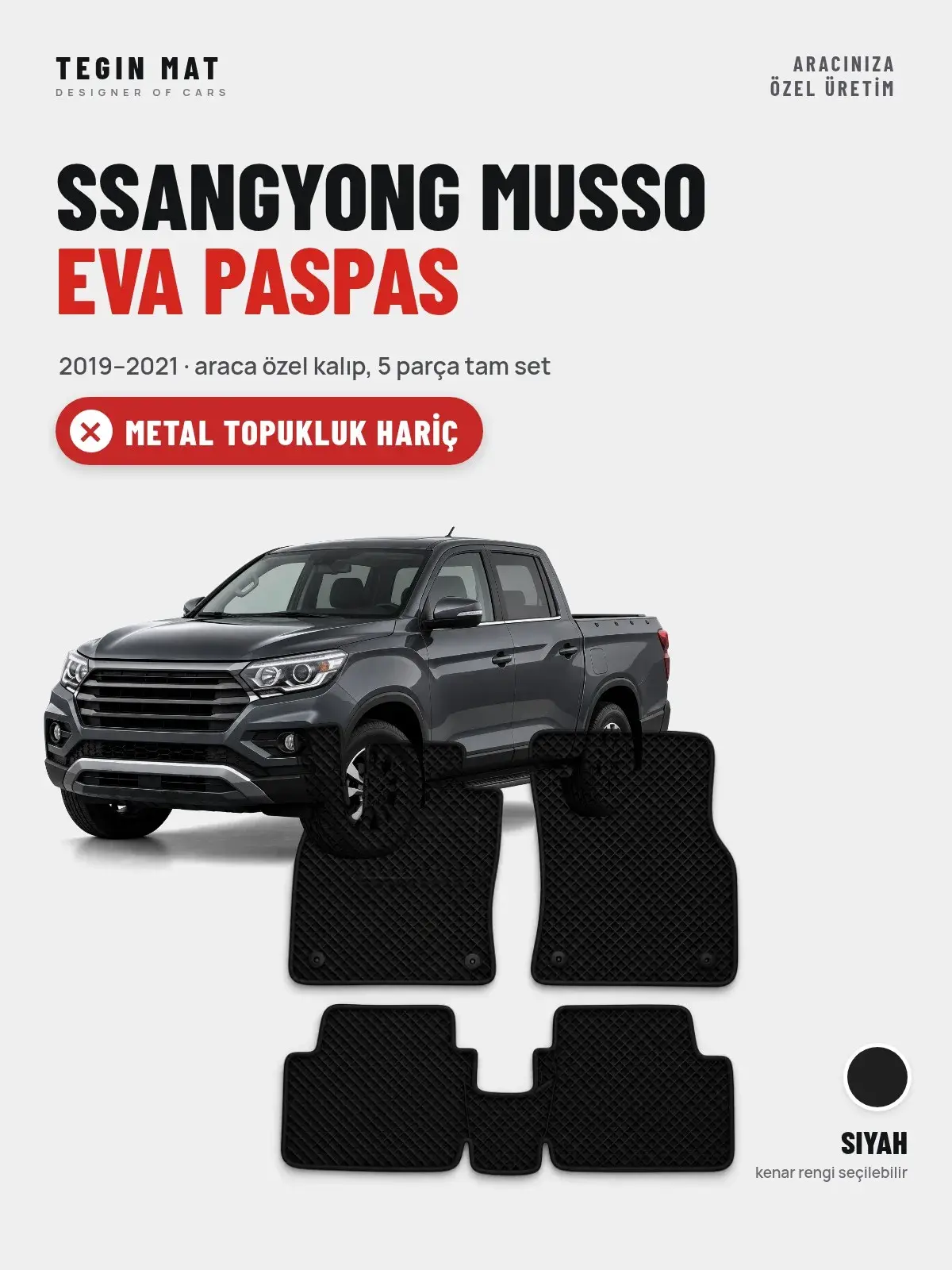 SsangYong Musso EVA Oto Paspas Tam Set (2019–2021) Siyah – Metal Topukluk Hariç (1)