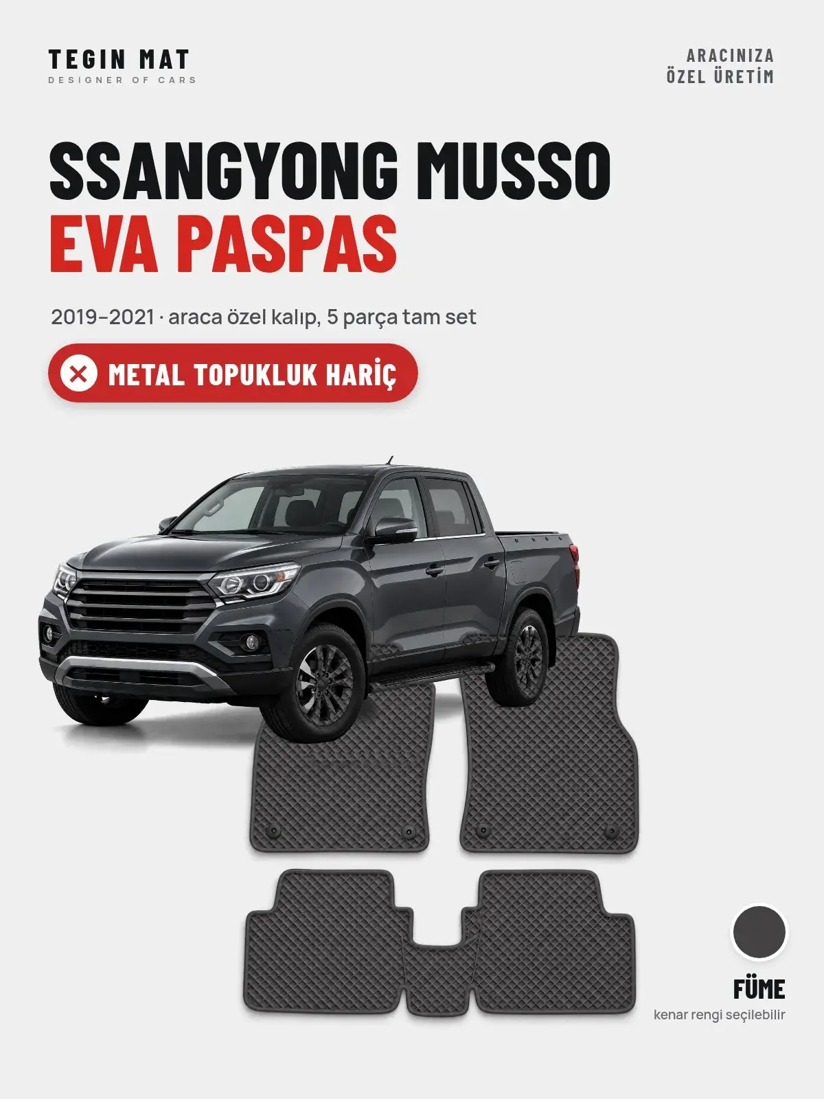 SsangYong Musso EVA Oto Paspas Tam Set (2019–2021) Füme – Metal Topukluk Hariç (1)