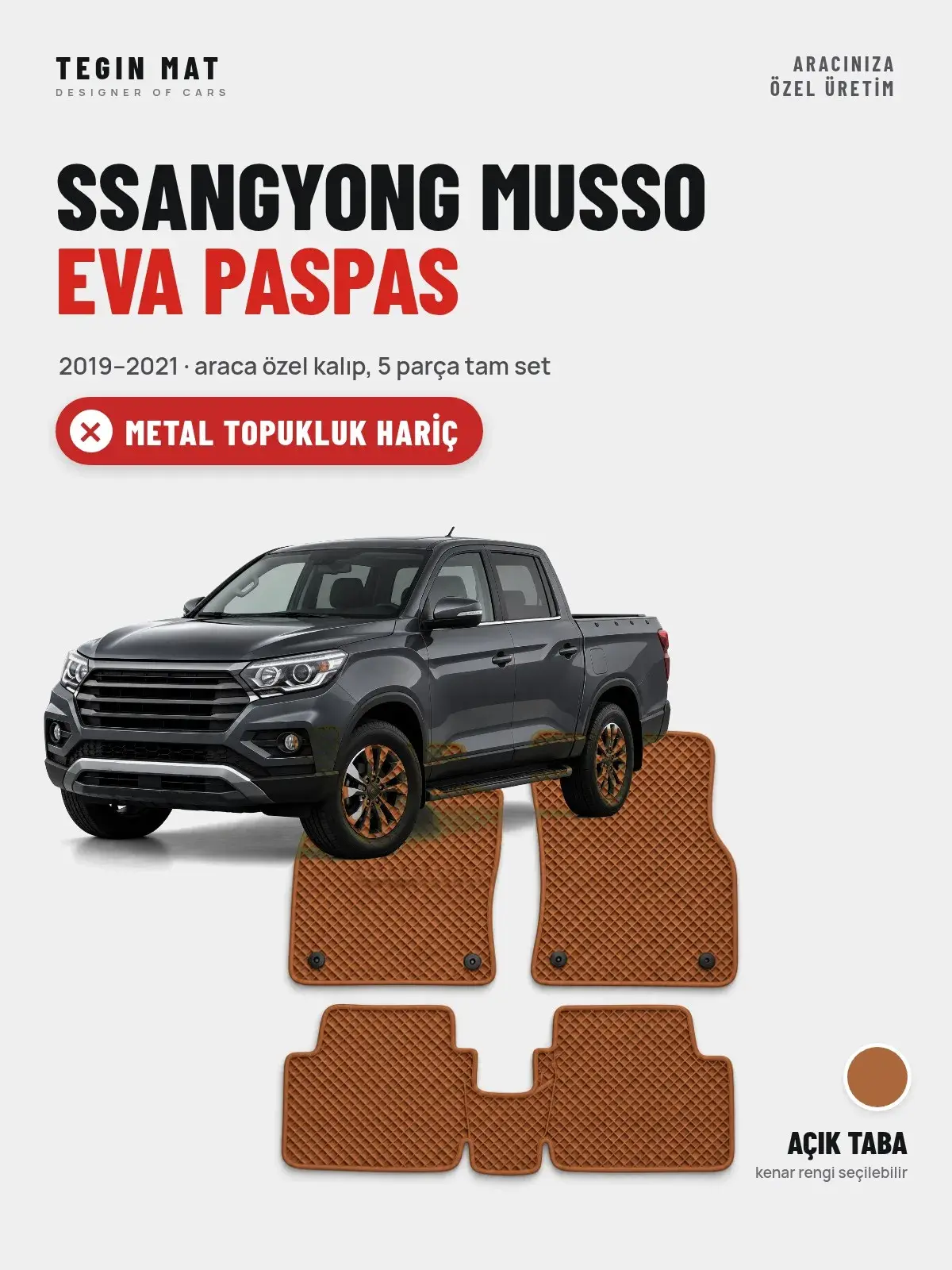 SsangYong Musso EVA Oto Paspas Tam Set (2019–2021) Açık Taba – Metal Topukluk Hariç (1)