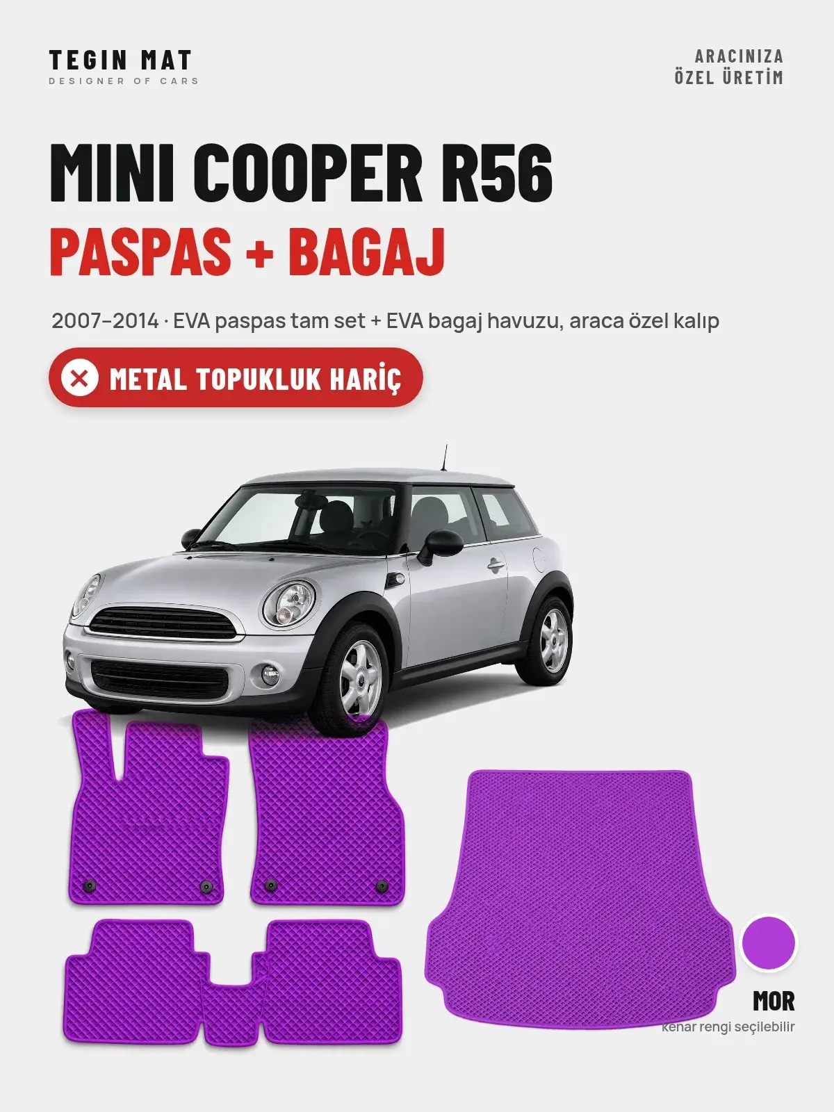MINI Cooper R56 EVA Paspas + Bagaj Havuzu Seti (2007–2014) Mor – Metal Topukluk Hariç (1)
