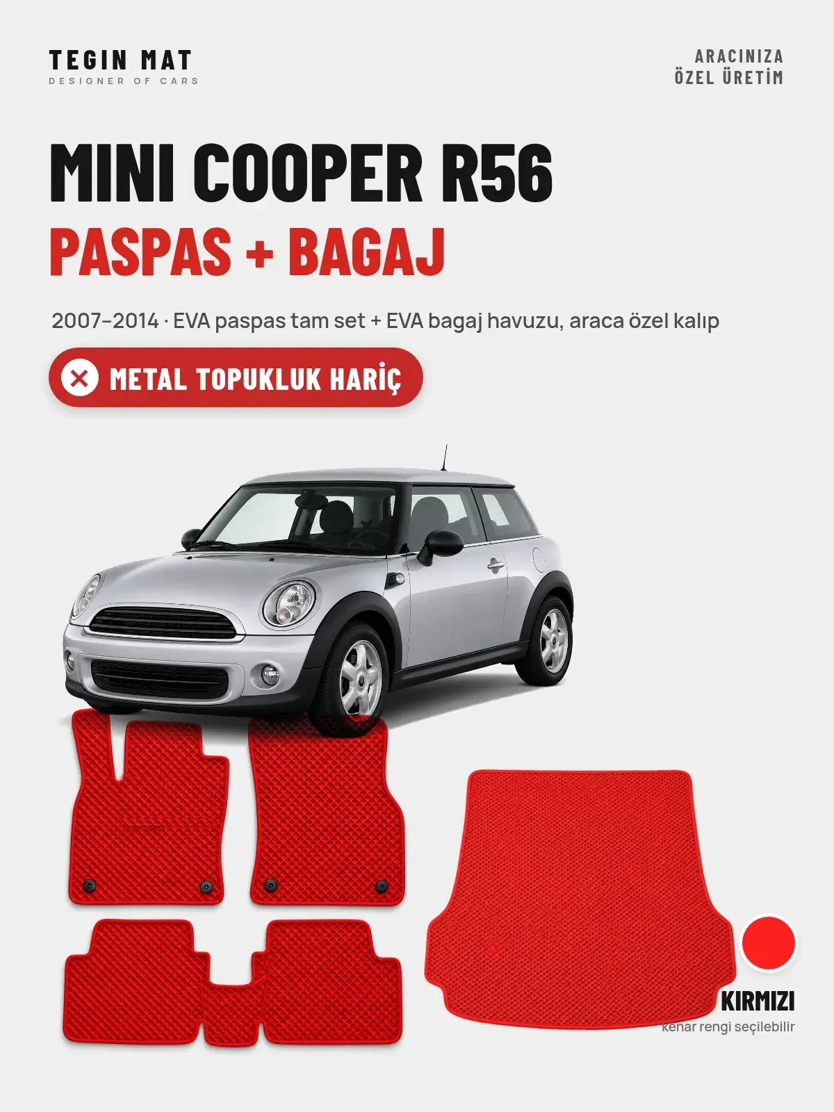 MINI Cooper R56 EVA Paspas + Bagaj Havuzu Seti (2007–2014) Kırmızı – Metal Topukluk Hariç (1)
