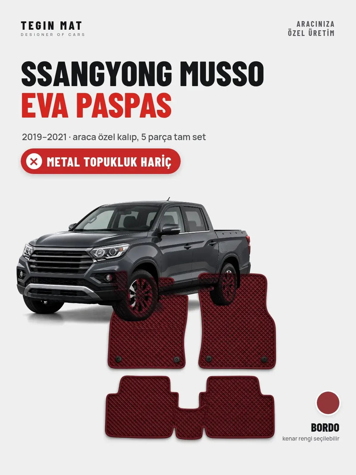 SsangYong Musso EVA Oto Paspas Tam Set (2019–2021) Bordo – Metal Topukluk Hariç (1)