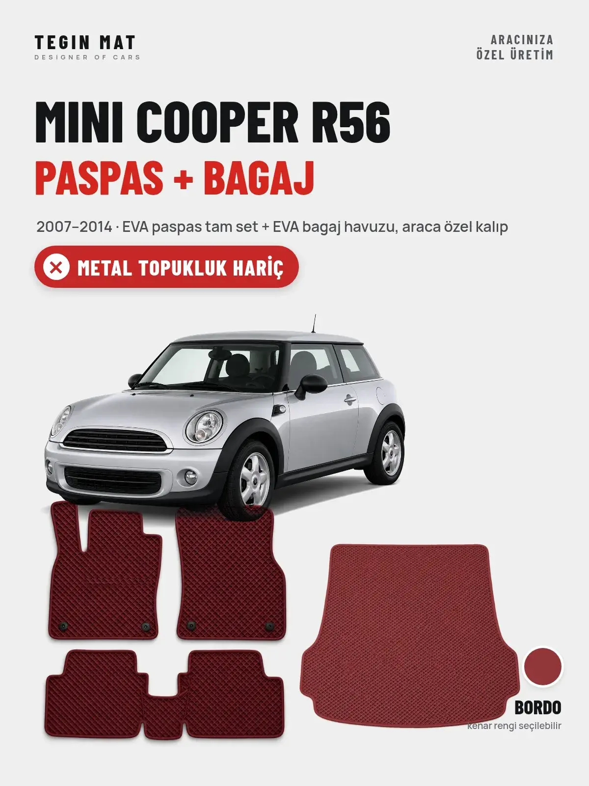 MINI Cooper R56 EVA Paspas + Bagaj Havuzu Seti (2007–2014) Bordo – Metal Topukluk Hariç (1)