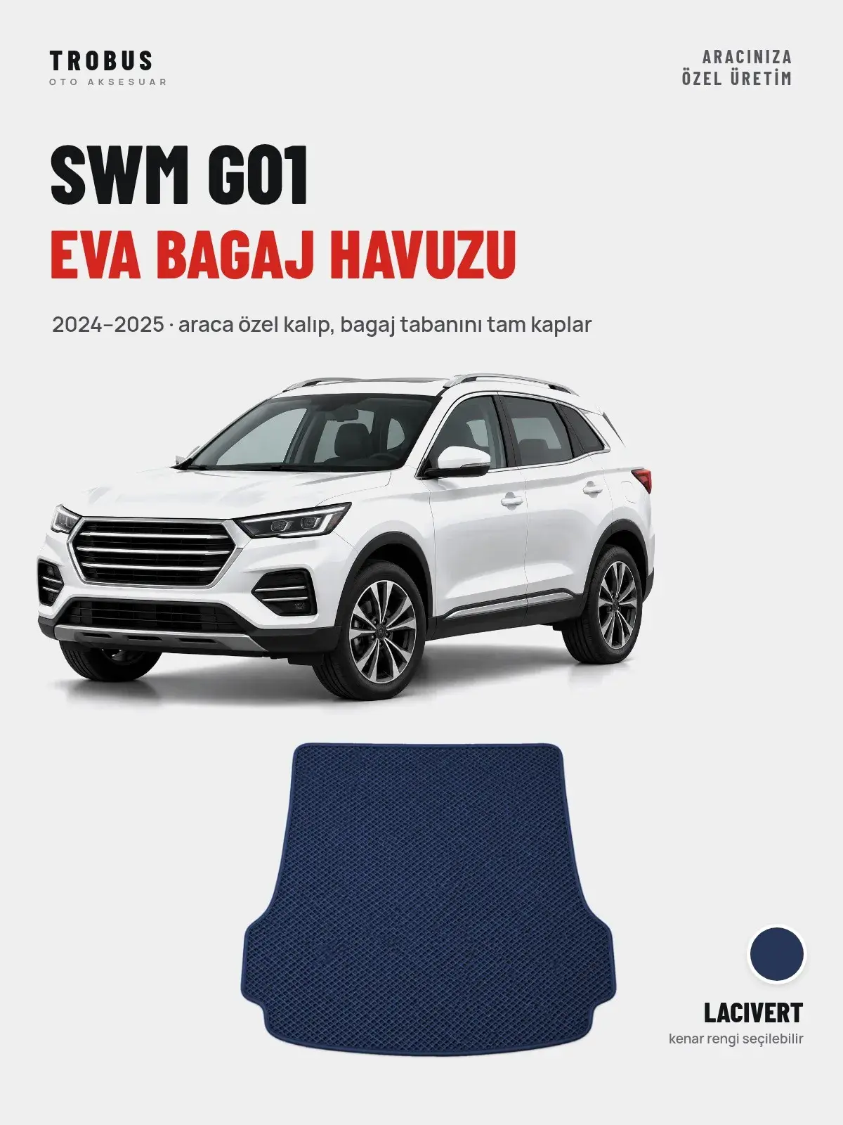 SWM G01 EVA Bagaj Havuzu (2024–2025) Lacivert – Araca Özel Kalıp (1)