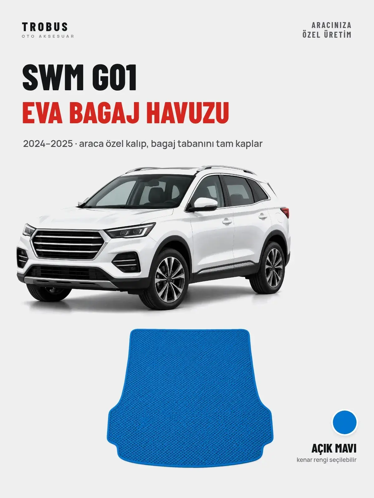 SWM G01 EVA Bagaj Havuzu (2024–2025) Açık Mavi – Araca Özel Kalıp (1)