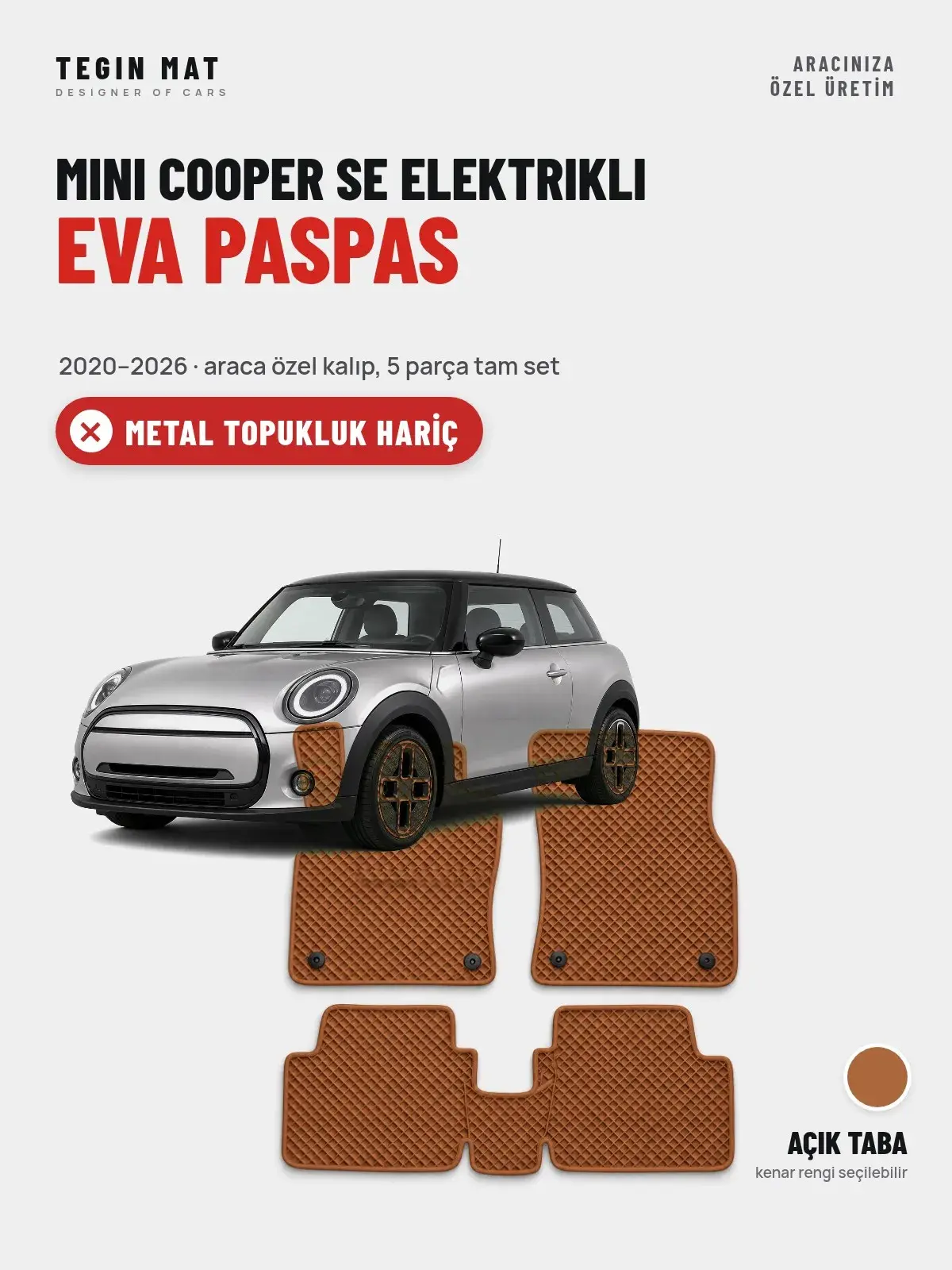 MINI Cooper SE Elektrikli EVA Oto Paspas Tam Set (2020–2026) Açık Taba – Metal Topukluk Hariç (1)