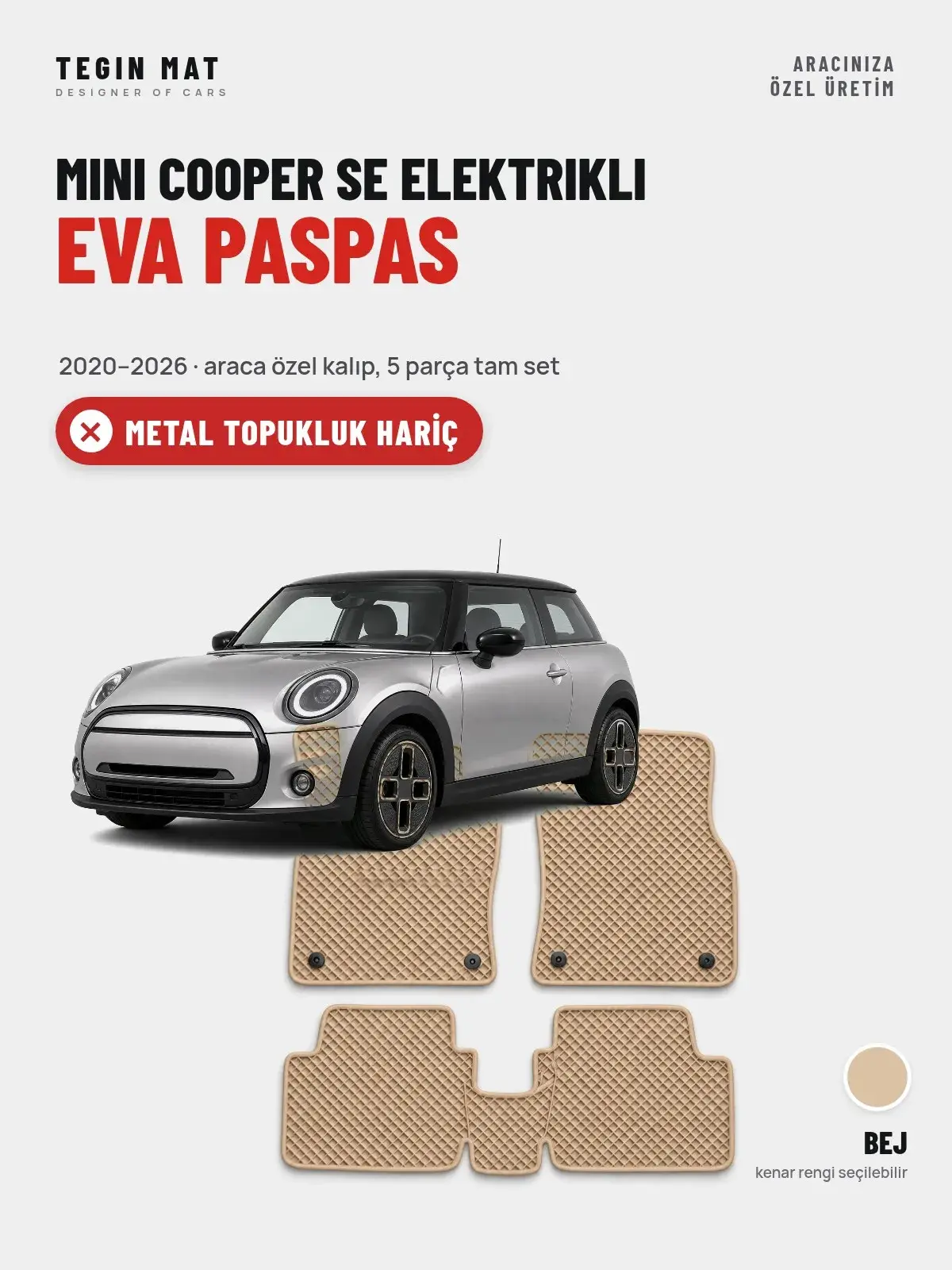 MINI Cooper SE Elektrikli EVA Oto Paspas Tam Set (2020–2026) Bej – Metal Topukluk Hariç (1)
