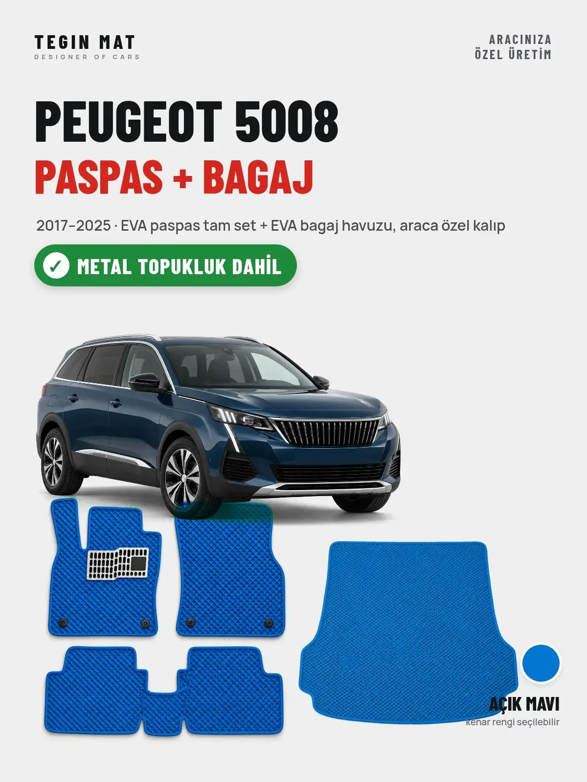 Peugeot 5008 EVA Paspas + Bagaj Havuzu Seti (2017–2025) Açık Mavi – Metal Topukluk Dahil (1)