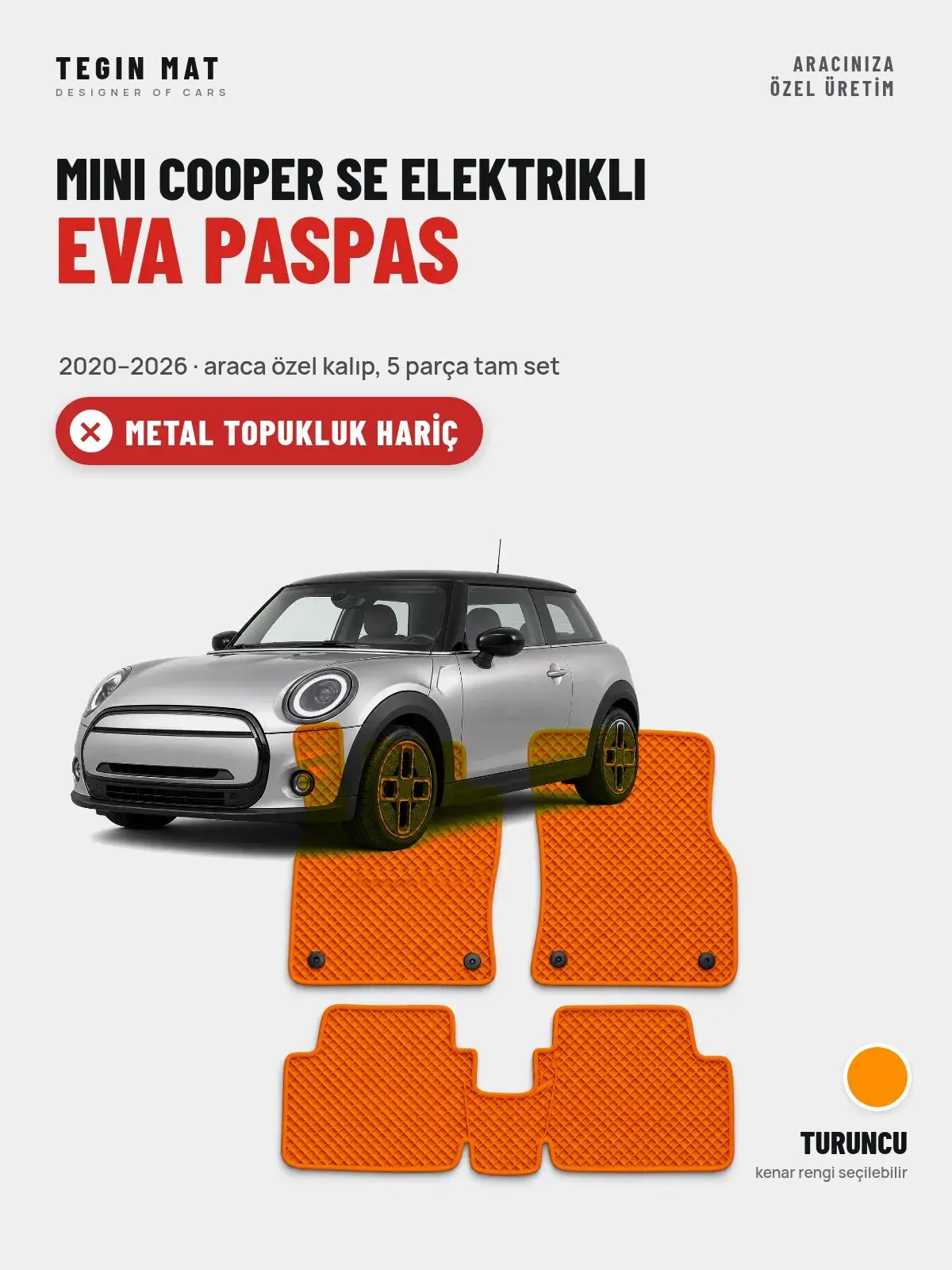 MINI Cooper SE Elektrikli EVA Oto Paspas Tam Set (2020–2026) Turuncu – Metal Topukluk Hariç (1)