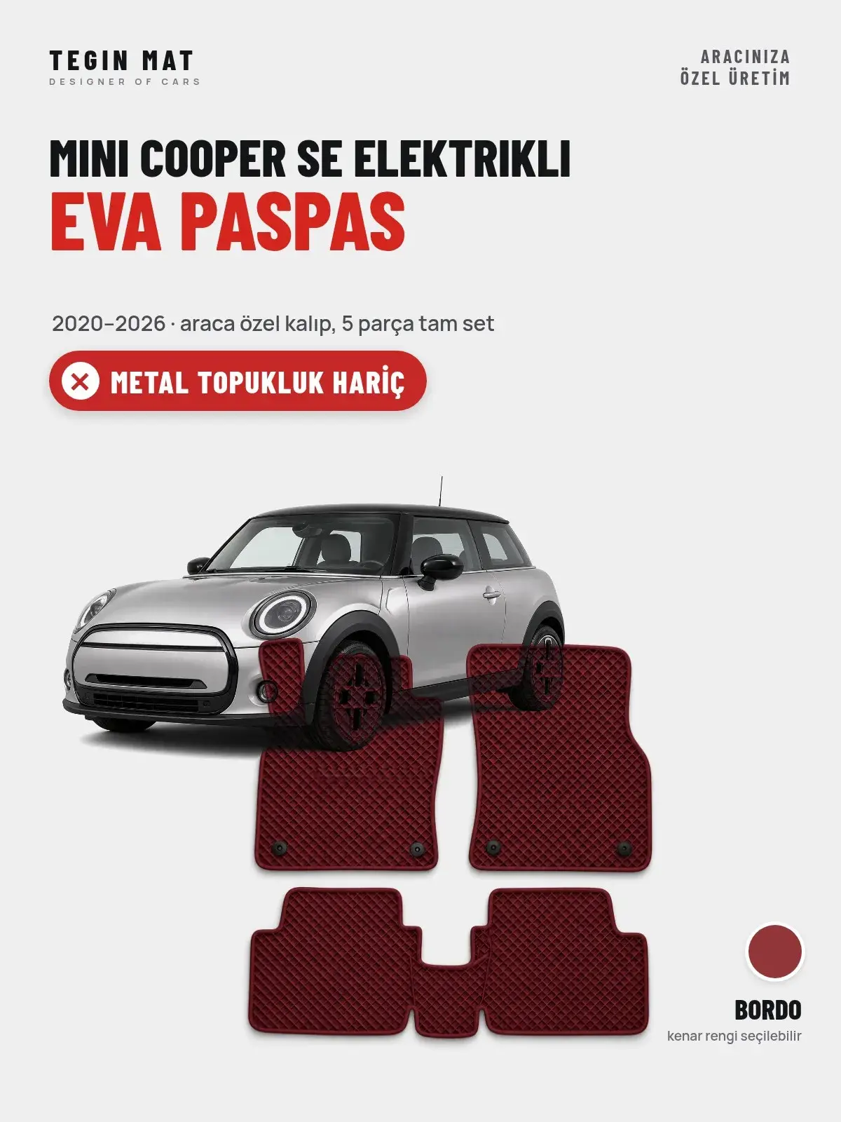 MINI Cooper SE Elektrikli EVA Oto Paspas Tam Set (2020–2026) Bordo – Metal Topukluk Hariç (1)