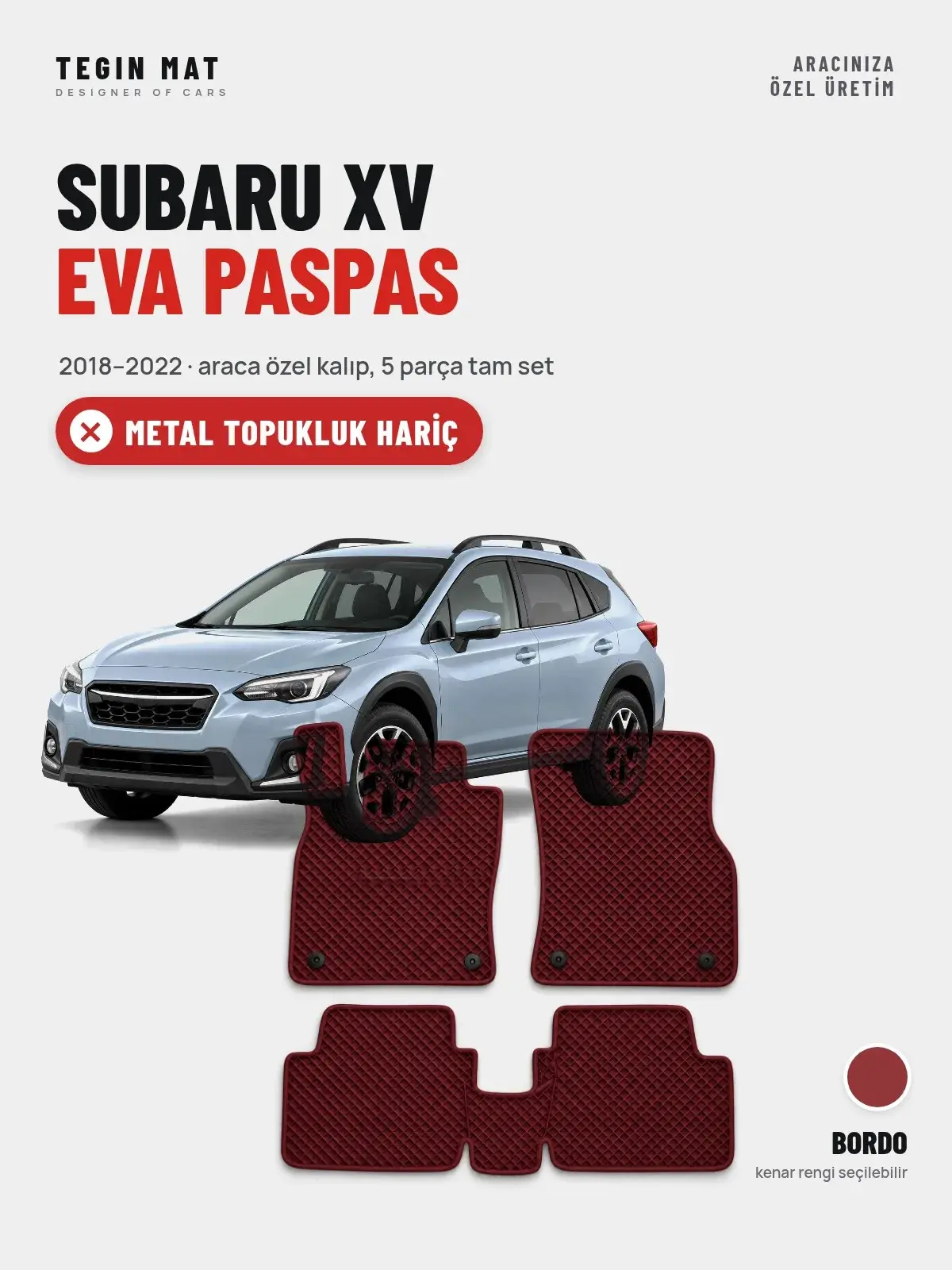 Subaru XV EVA Oto Paspas Tam Set (2018–2022) Bordo – Metal Topukluk Hariç (1)