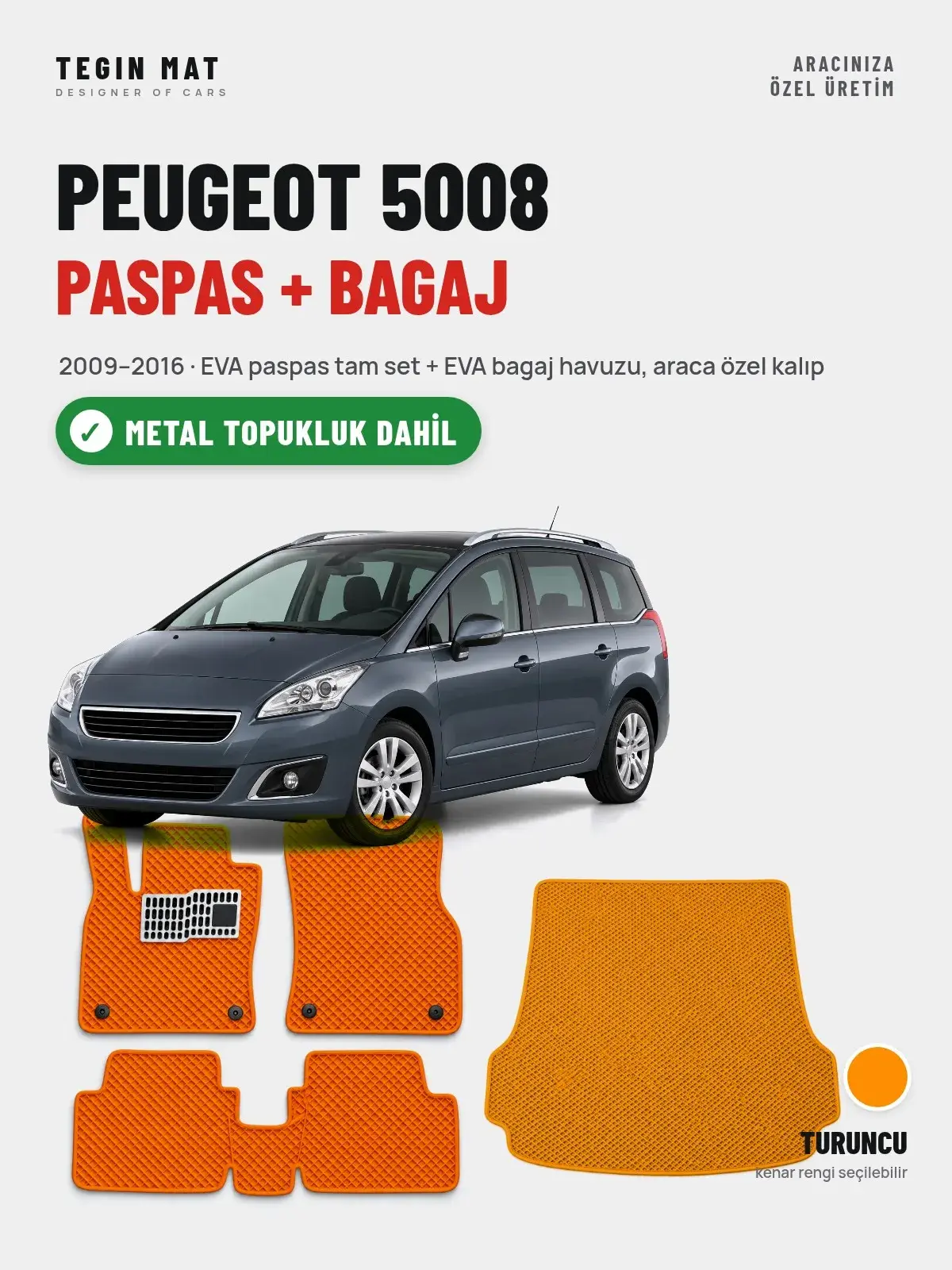 Peugeot 5008 EVA Paspas + Bagaj Havuzu Seti (2009–2016) Turuncu – Metal Topukluk Dahil (1)