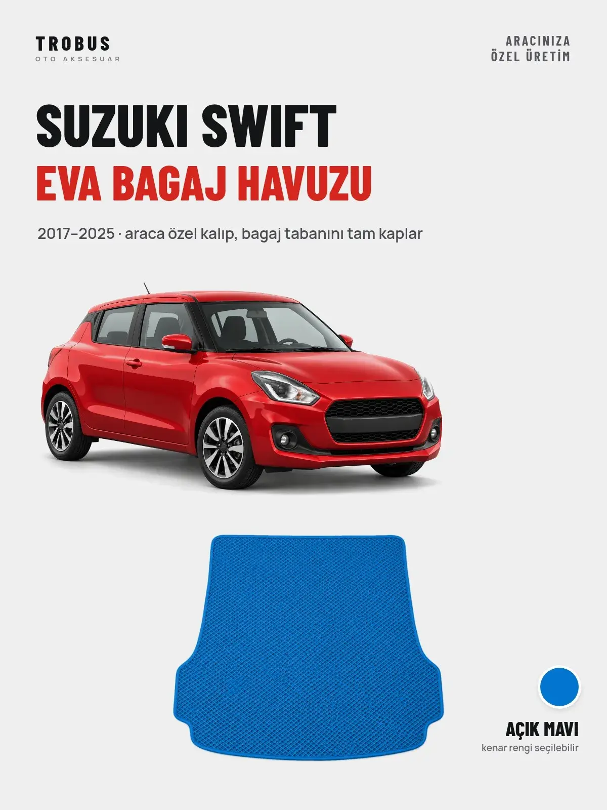 Suzuki Swift EVA Bagaj Havuzu (2017–2025) Açık Mavi – Araca Özel Kalıp (1)