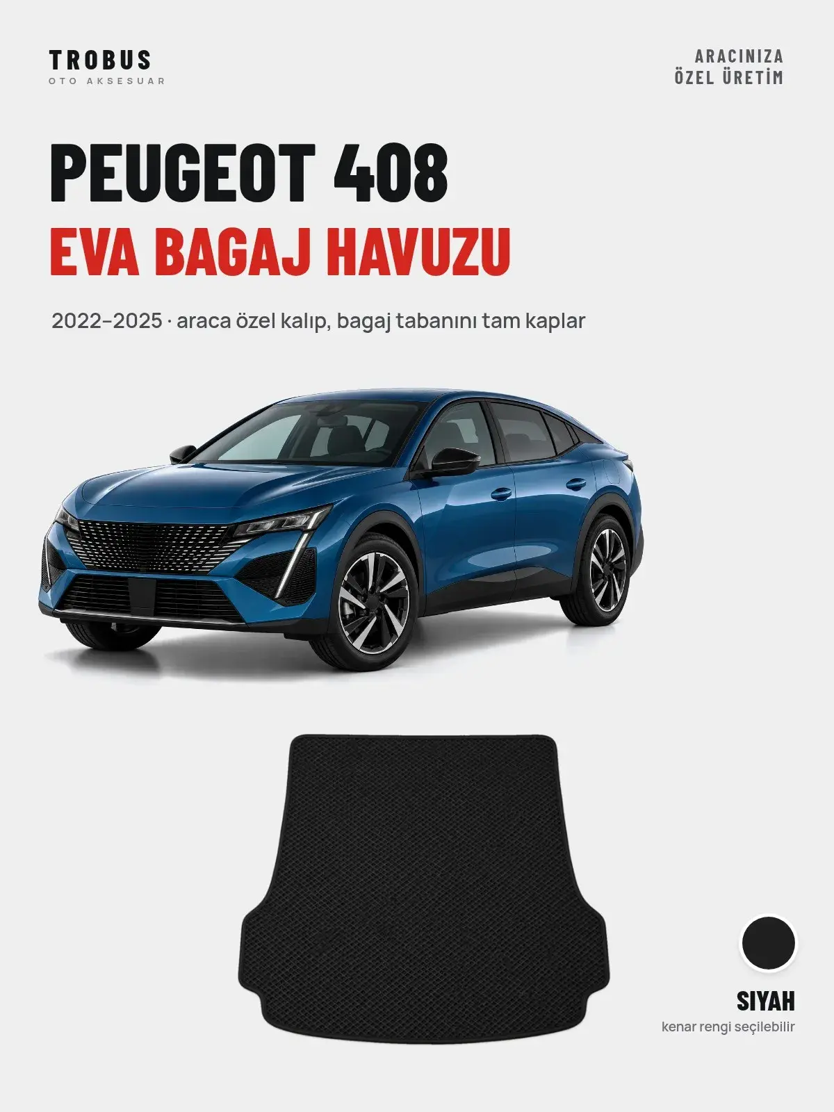 Peugeot 408 EVA Bagaj Havuzu (2022–2025) Siyah – Araca Özel Kalıp (1)