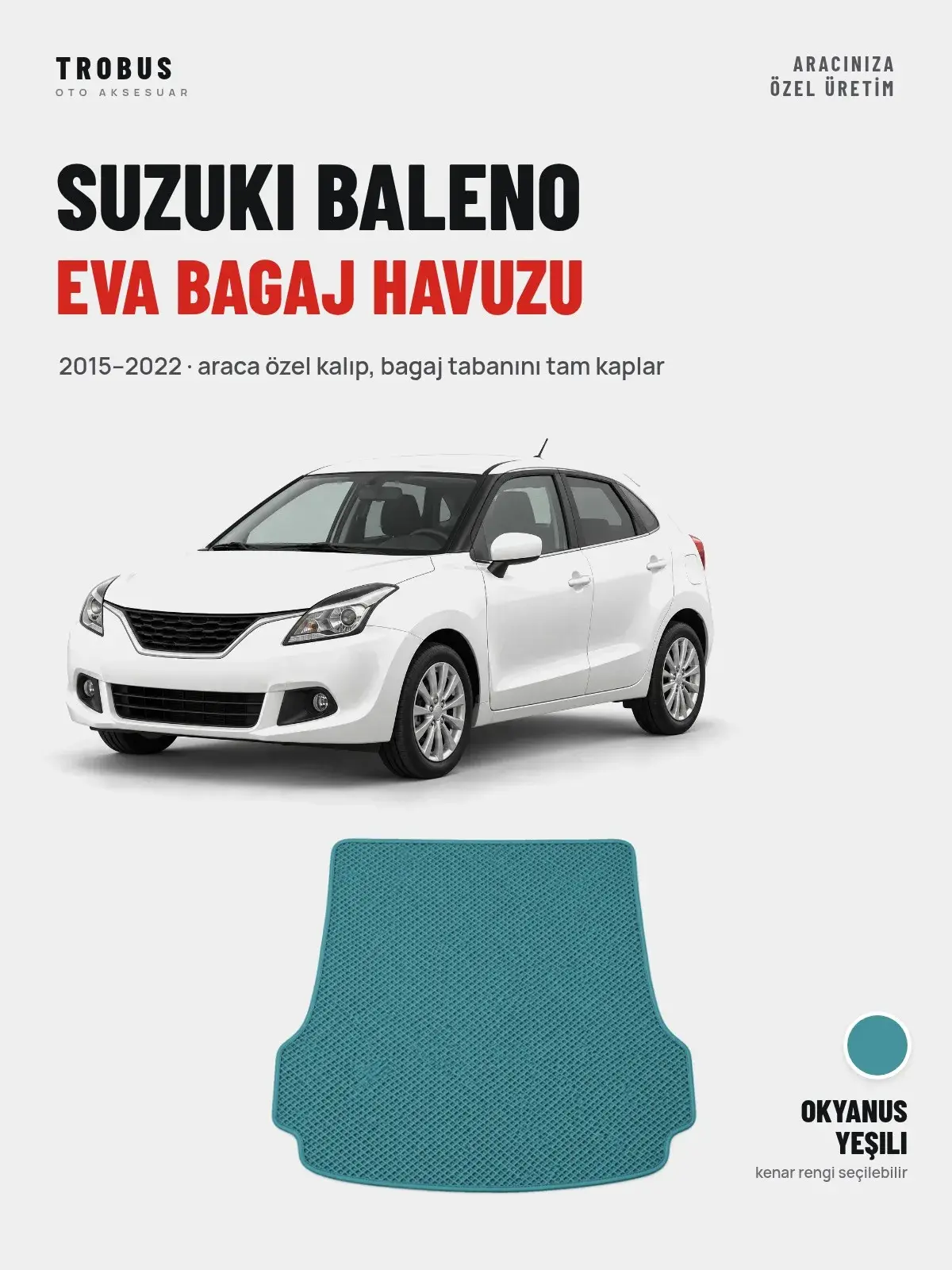 Suzuki Baleno EVA Bagaj Havuzu (2015–2022) Okyanus Yeşili – Araca Özel Kalıp (1)
