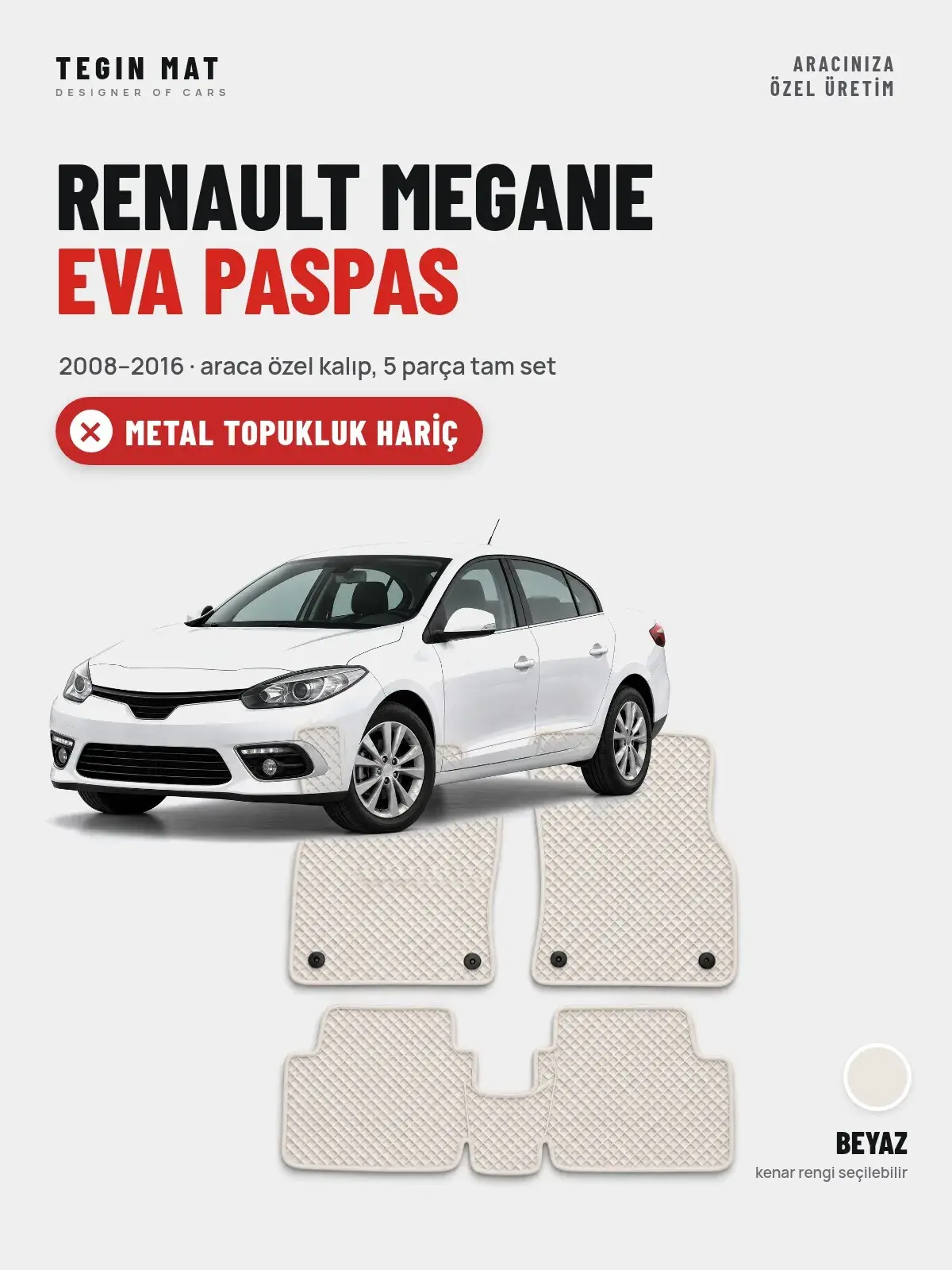 Renault Megane EVA Oto Paspas Tam Set (2008–2016) Beyaz – Metal Topukluk Hariç (1)