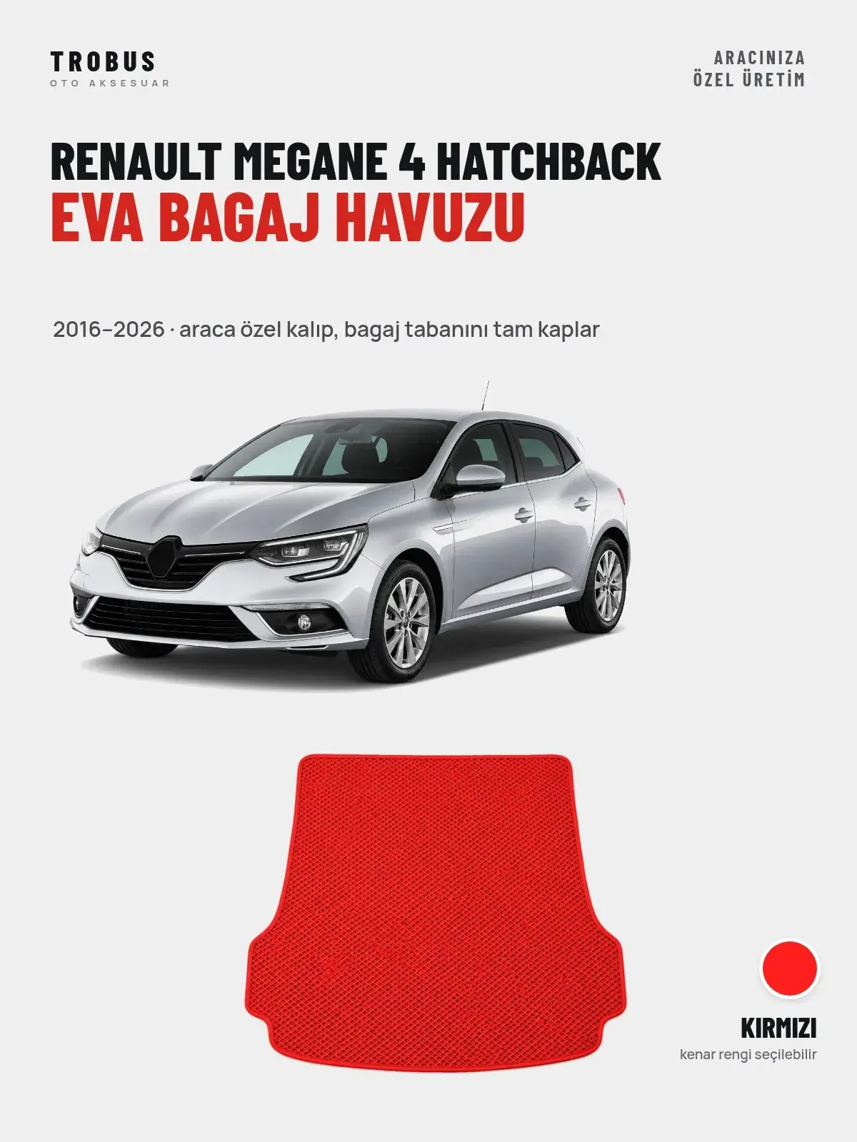 Renault Megane 4 Hatchback EVA Bagaj Havuzu (2016–2026) Kırmızı – Araca Özel Kalıp (1)