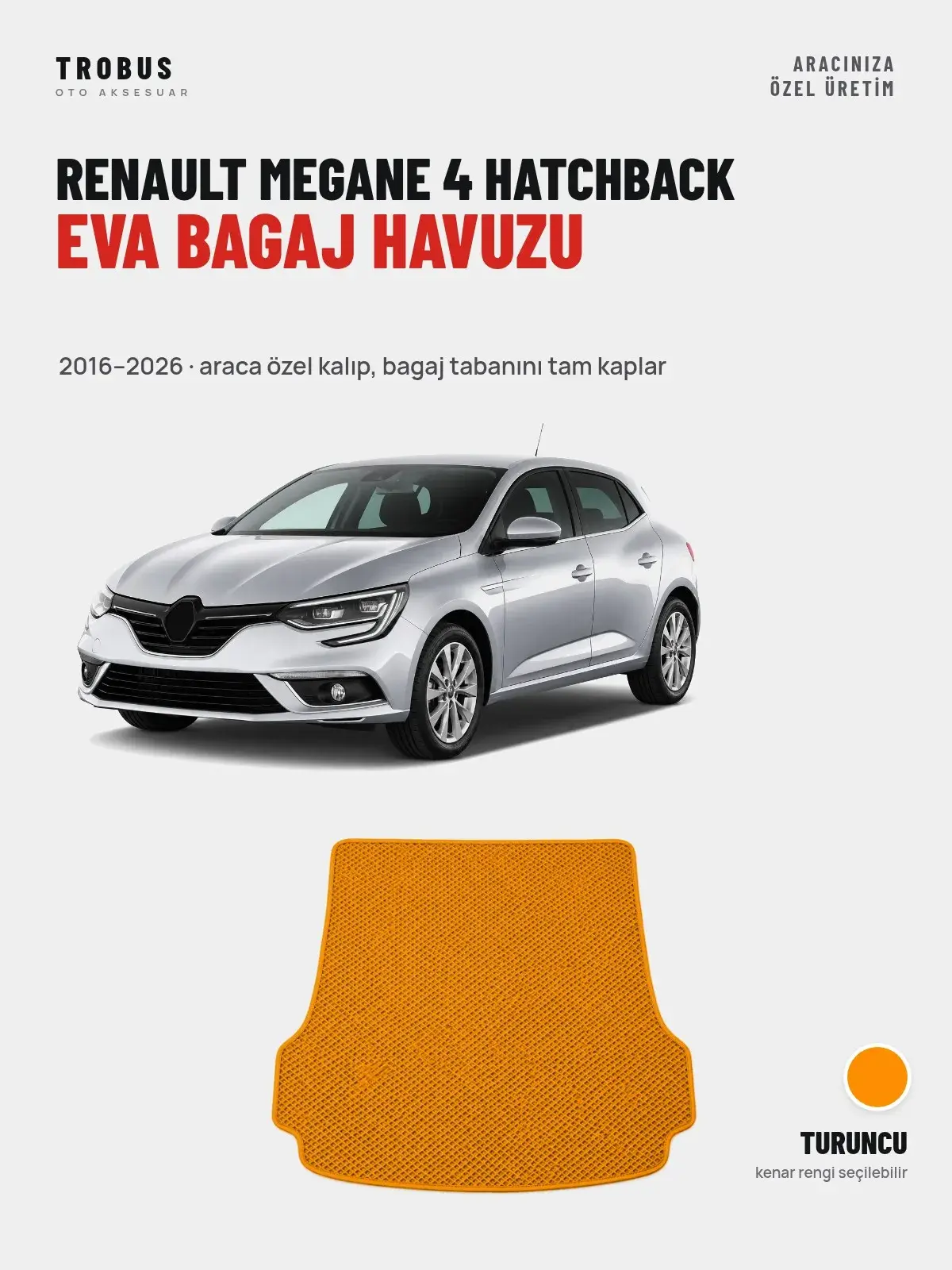 Renault Megane 4 Hatchback EVA Bagaj Havuzu (2016–2026) Turuncu – Araca Özel Kalıp (1)