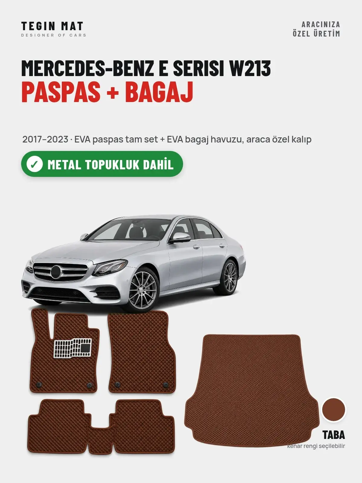 Mercedes-Benz E Serisi W213 EVA Paspas + Bagaj Havuzu Seti (2017–2023) Taba – Metal Topukluk Dahil (1)