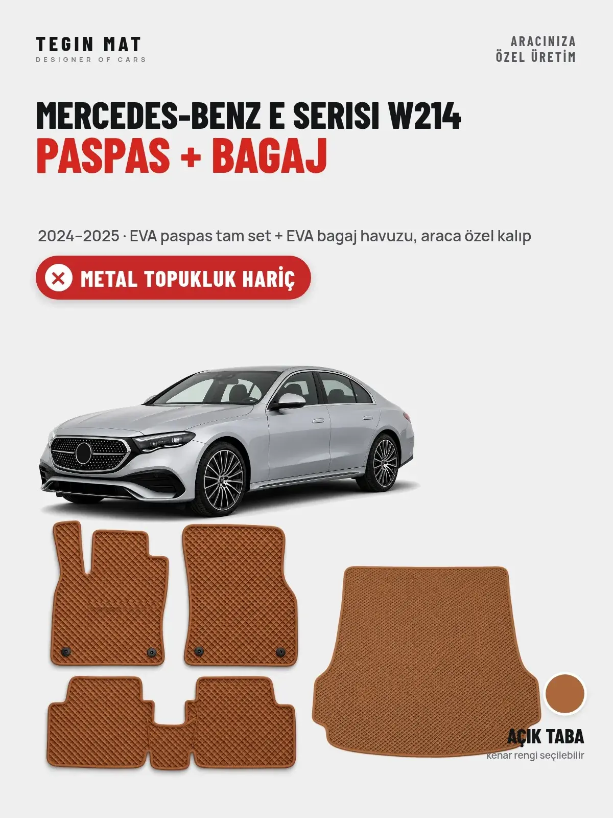 Mercedes-Benz E Serisi W214 EVA Paspas + Bagaj Havuzu Seti (2024–2025) Açık Taba – Metal Topukluk Hariç (1)