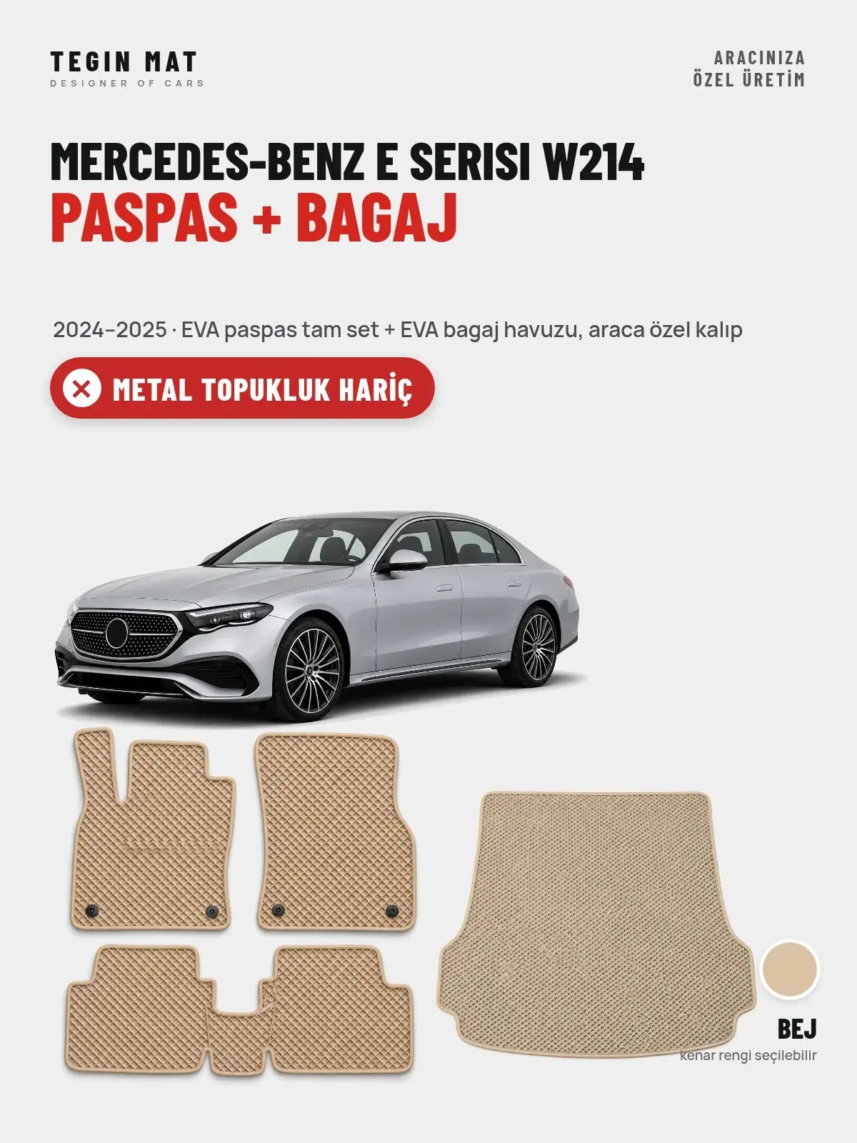 Mercedes-Benz E Serisi W214 EVA Paspas + Bagaj Havuzu Seti (2024–2025) Bej – Metal Topukluk Hariç (1)