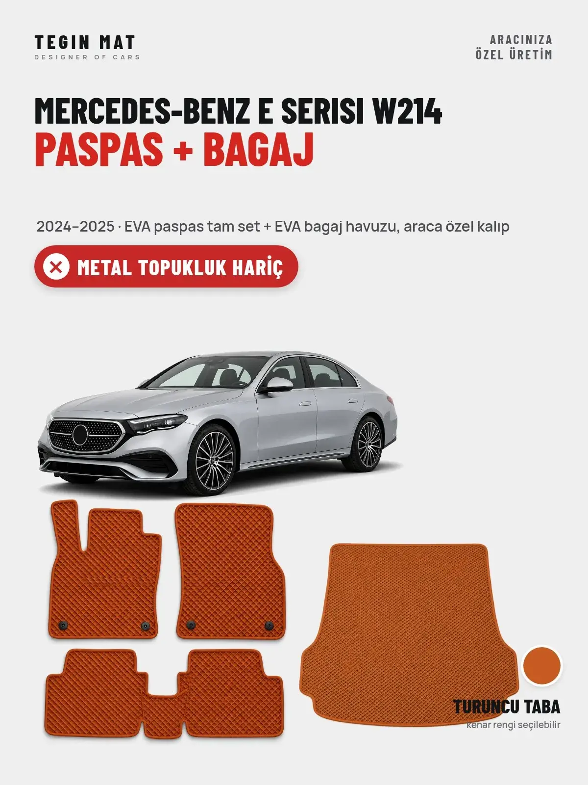 Mercedes-Benz E Serisi W214 EVA Paspas + Bagaj Havuzu Seti (2024–2025) Turuncu Taba – Metal Topukluk Hariç (1)
