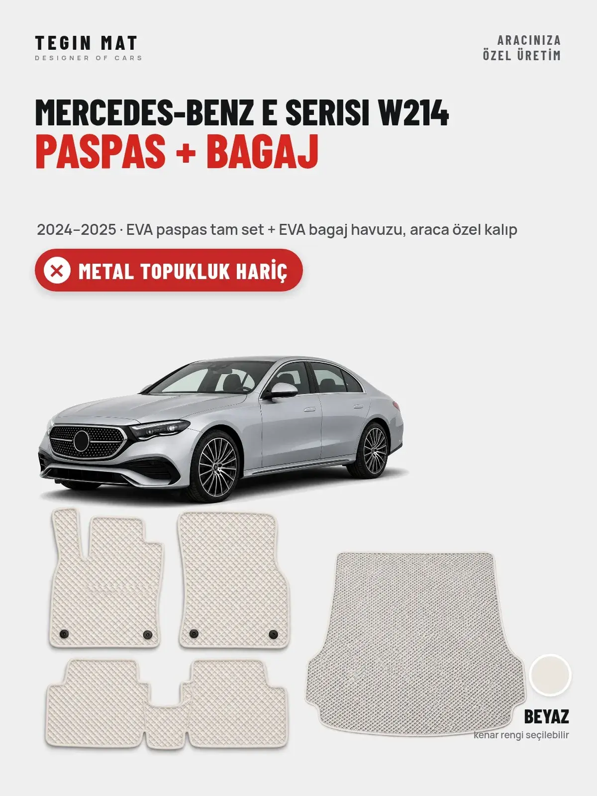 Mercedes-Benz E Serisi W214 EVA Paspas + Bagaj Havuzu Seti (2024–2025) Beyaz – Metal Topukluk Hariç (1)