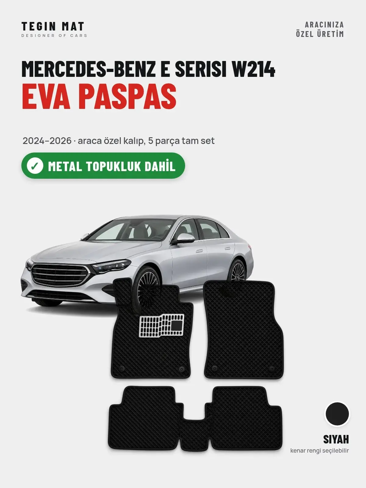 Mercedes-Benz E Serisi W214 EVA Oto Paspas Tam Set (2024–2026) Siyah – Metal Topukluk Dahil (1)