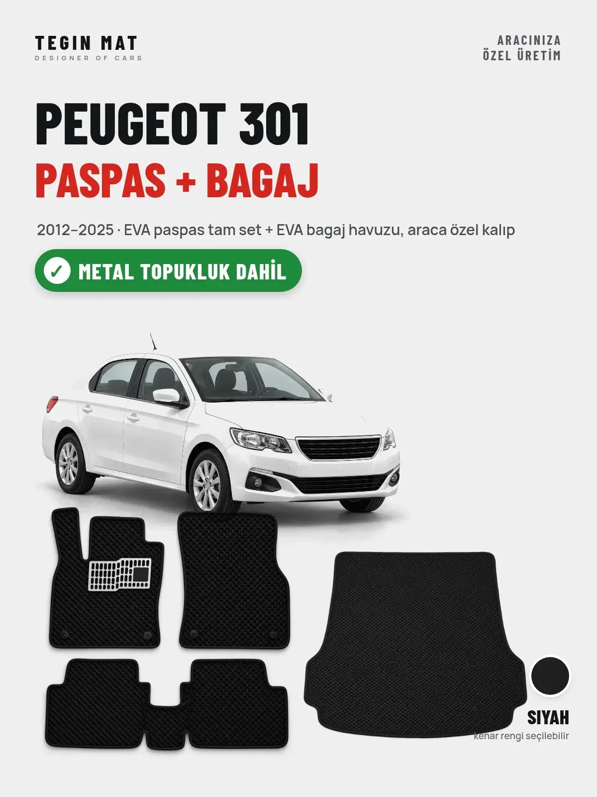 Peugeot 301 EVA Paspas + Bagaj Havuzu Seti (2012–2025) Siyah – Metal Topukluk Dahil (1)