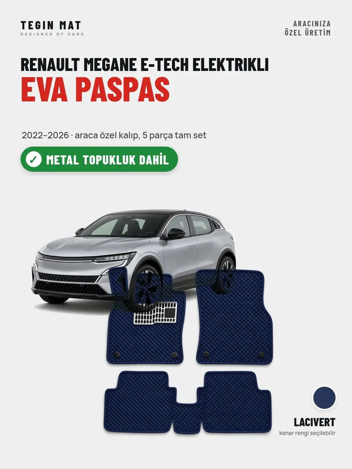 Renault Megane E-Tech Elektrikli EVA Oto Paspas Tam Set (2022–2026) Lacivert – Metal Topukluk Dahil (1)