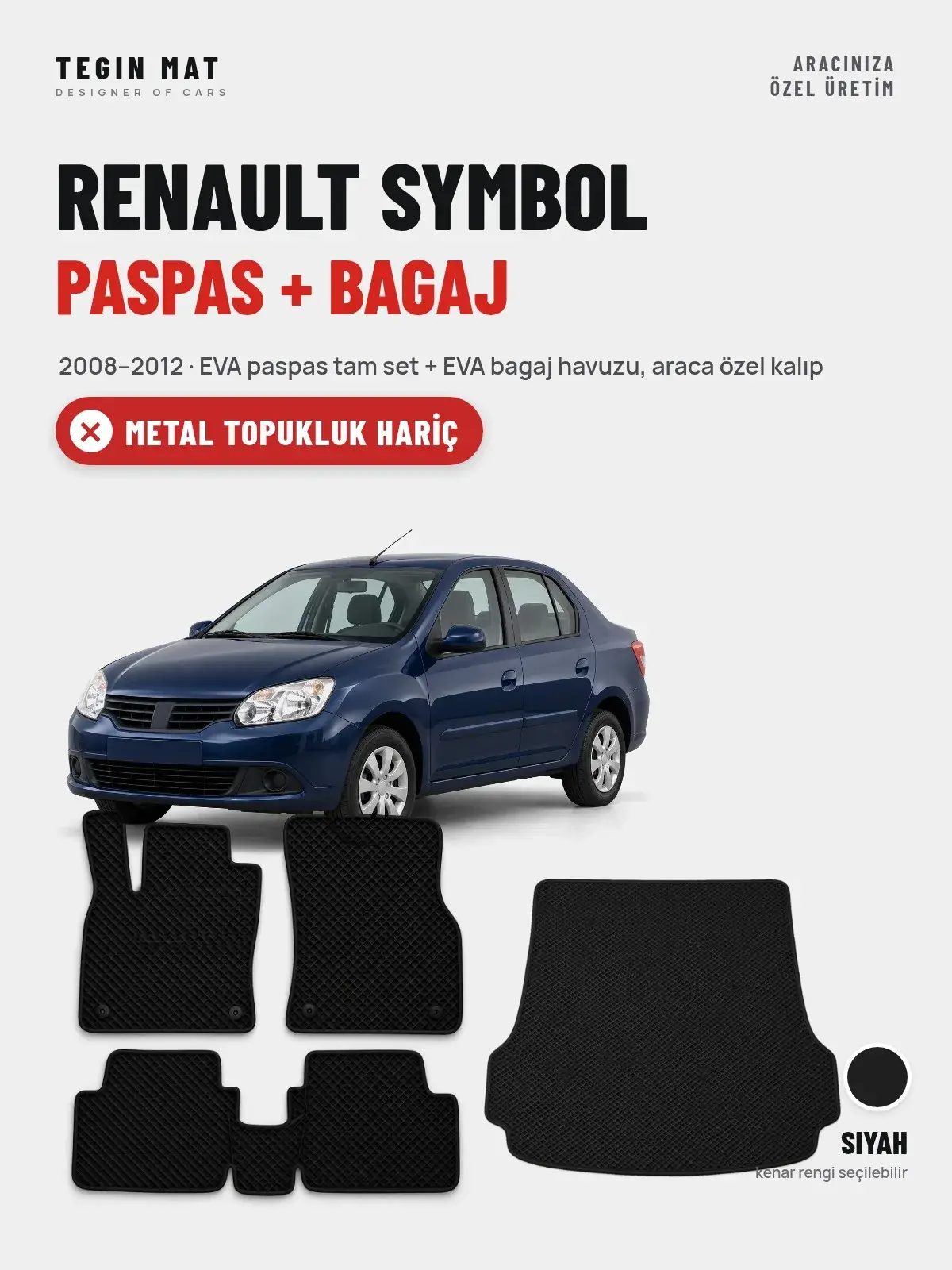 Renault Symbol EVA Paspas + Bagaj Havuzu Seti (2008–2012) Siyah – Metal Topukluk Hariç (1)