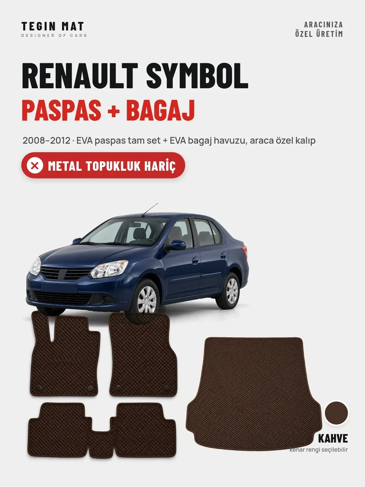 Renault Symbol EVA Paspas + Bagaj Havuzu Seti (2008–2012) Kahve – Metal Topukluk Hariç (1)