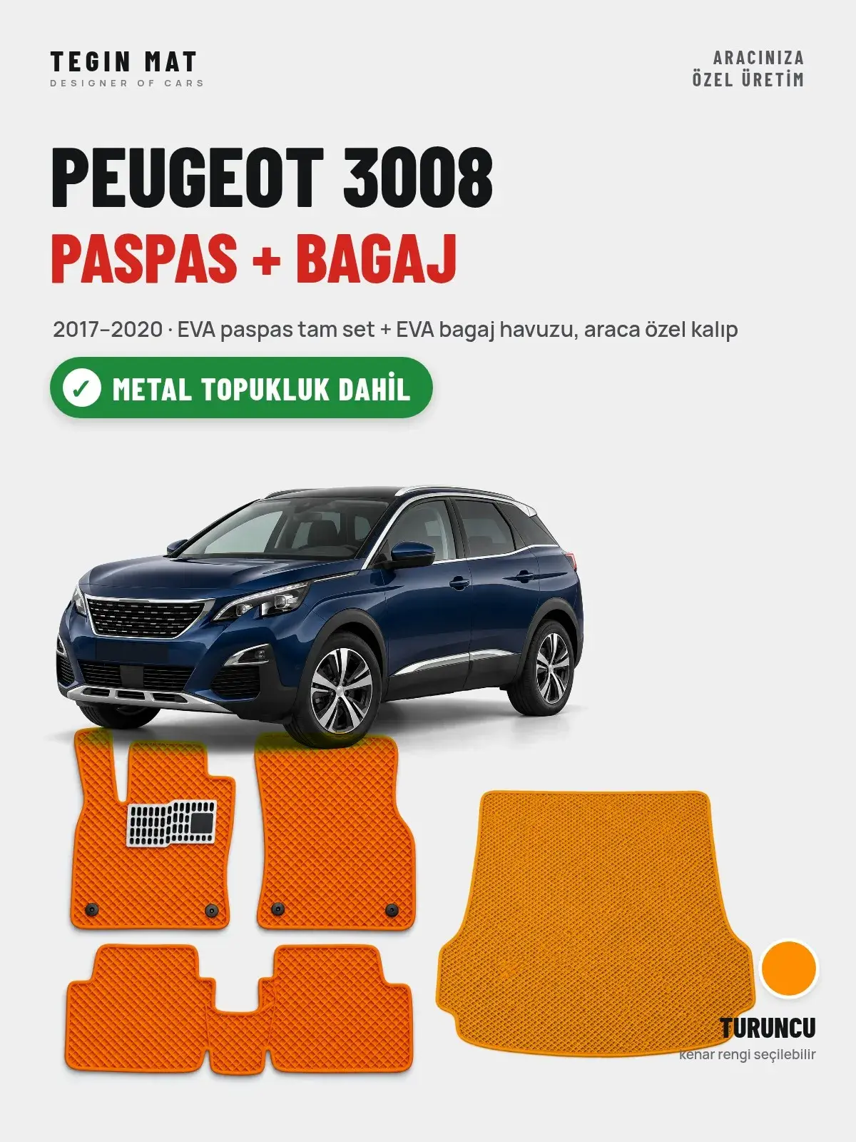 Peugeot 3008 EVA Paspas + Bagaj Havuzu Seti (2017–2020) Turuncu – Metal Topukluk Dahil (1)