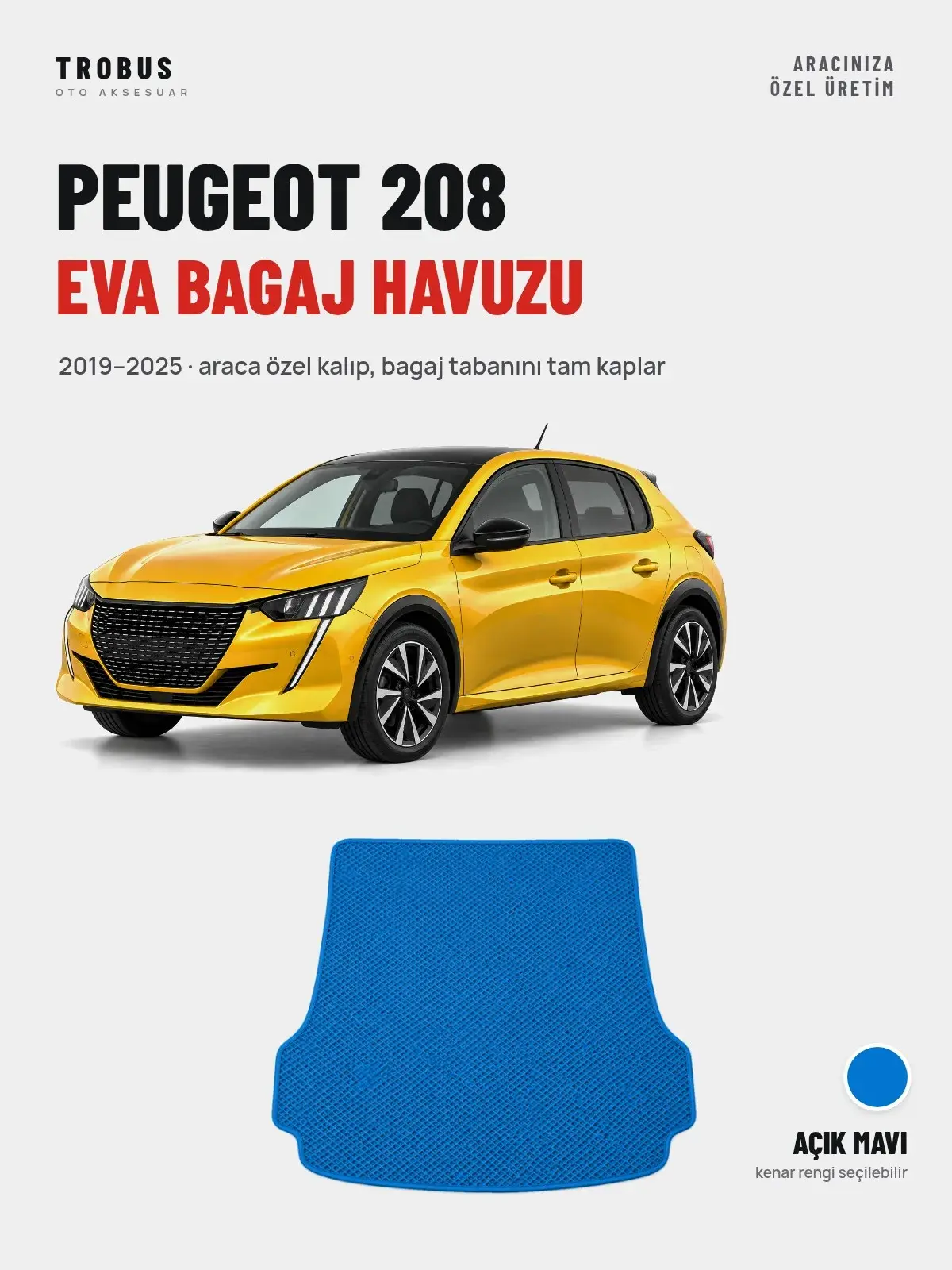 Peugeot 208 EVA Bagaj Havuzu (2019–2025) Açık Mavi – Araca Özel Kalıp (1)