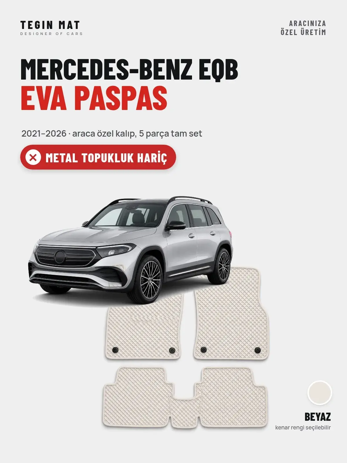 Mercedes-Benz EQB EVA Oto Paspas Tam Set (2021–2026) Beyaz – Metal Topukluk Hariç (1)