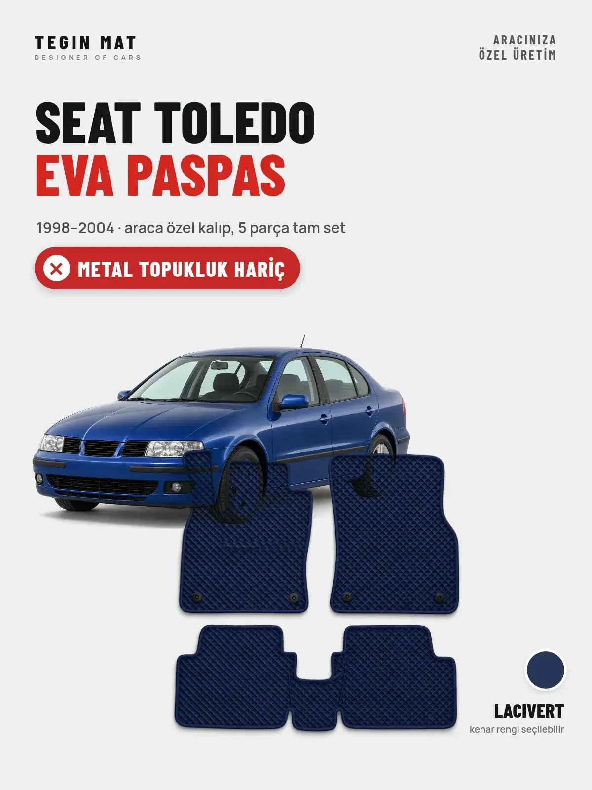 Seat Toledo EVA Oto Paspas Tam Set (1998–2004) Lacivert – Metal Topukluk Hariç (1)