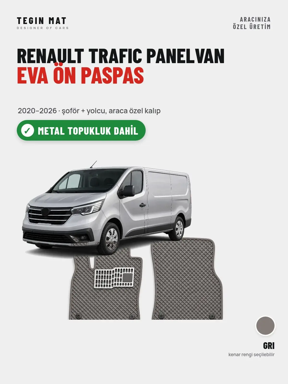 Renault Trafic Panelvan EVA Ön Paspas (2020–2026) Gri – Metal Topukluk Dahil (1)