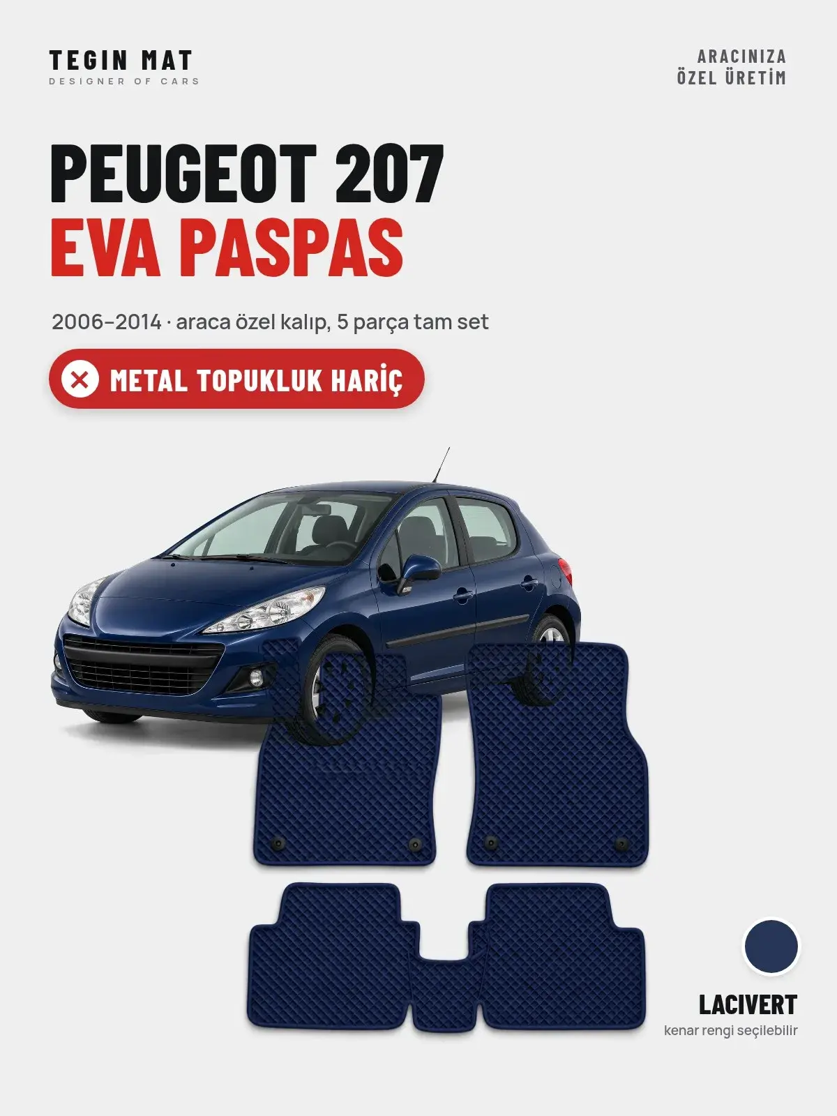 Peugeot 207 EVA Oto Paspas Tam Set (2006–2014) Lacivert – Metal Topukluk Hariç (1)
