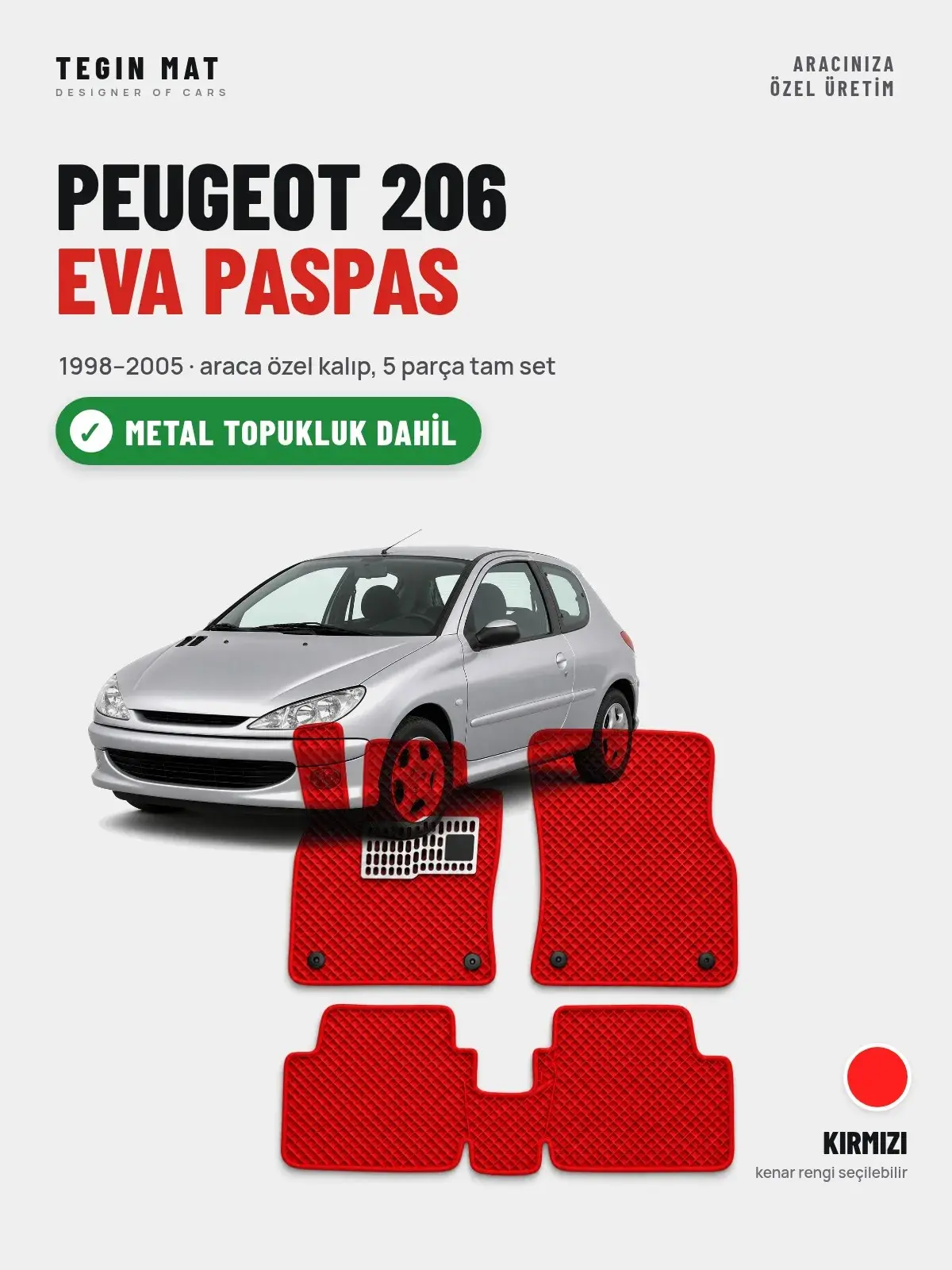 Peugeot 206 EVA Oto Paspas Tam Set (1998–2005) Kırmızı – Metal Topukluk Dahil (1)