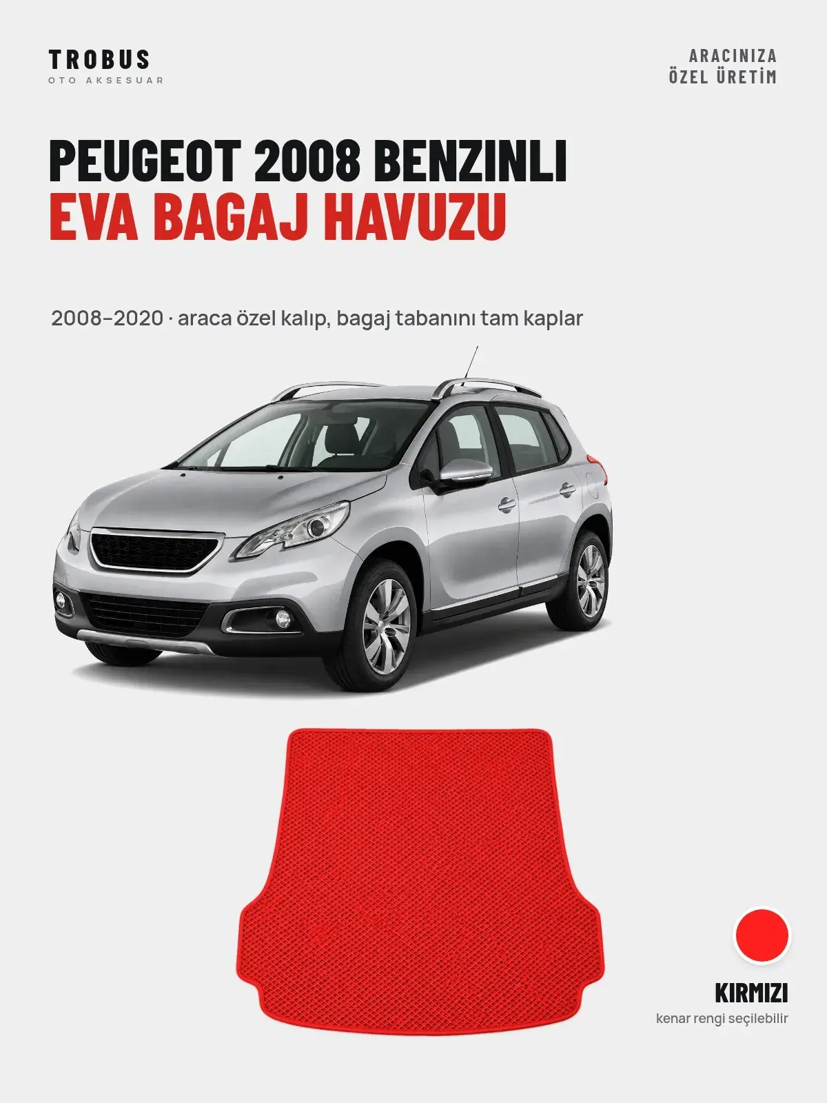 Peugeot 2008 Benzinli EVA Bagaj Havuzu (2008–2020) Kırmızı – Araca Özel Kalıp (1)