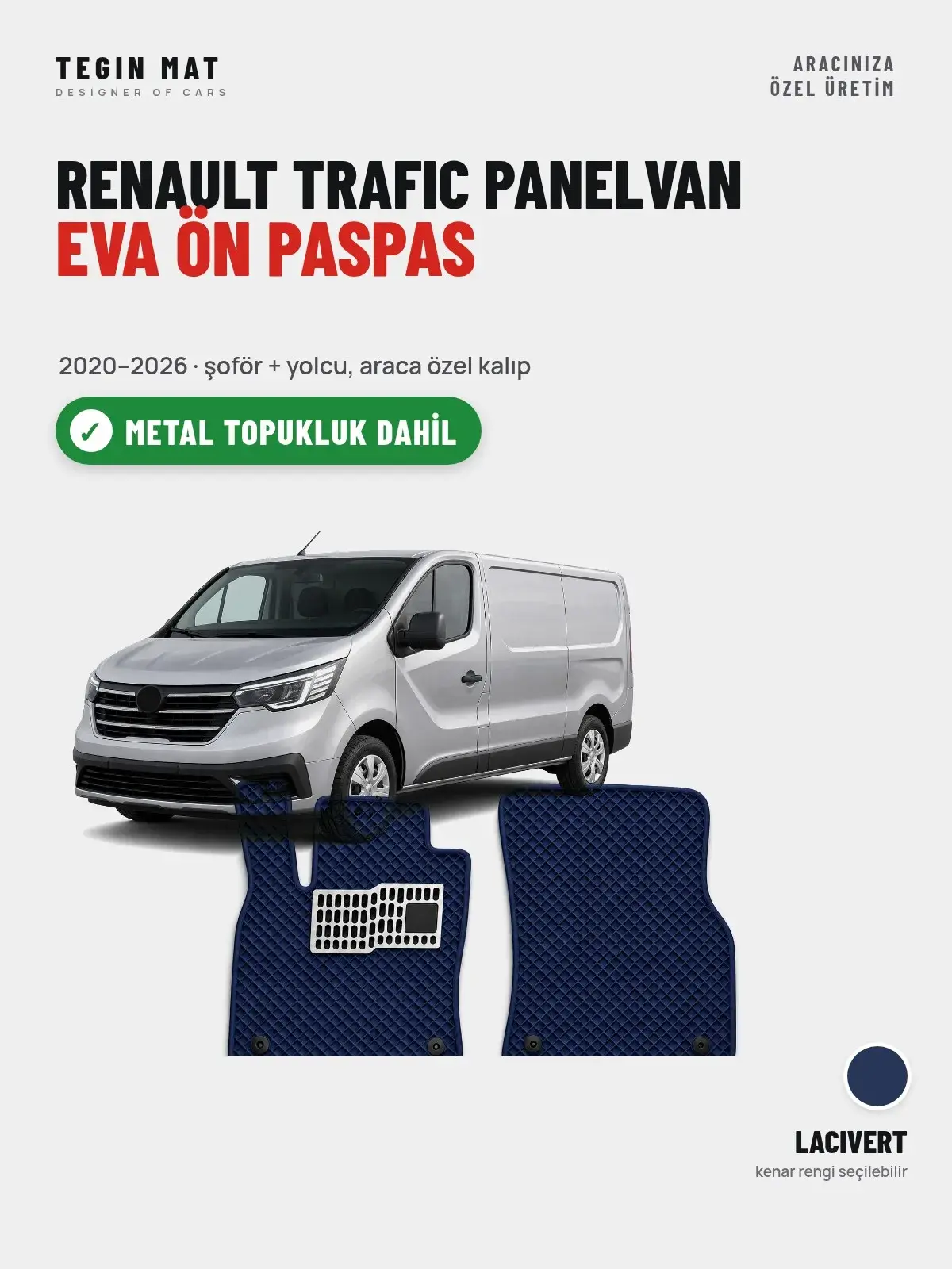 Renault Trafic Panelvan EVA Ön Paspas (2020–2026) Lacivert – Metal Topukluk Dahil (1)